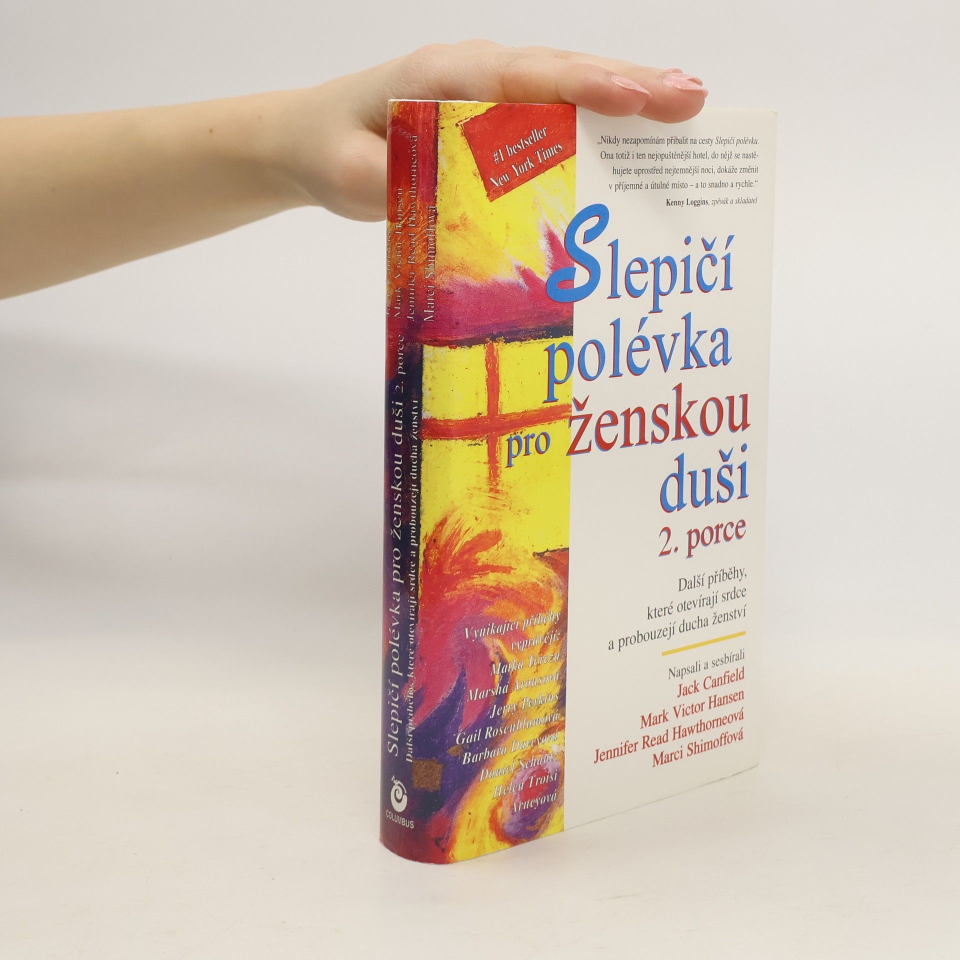 Slepičí polévka pro ženskou duši. 2. porce. Další příběhy, které otevírají srdce a probouzejí ducha ženství