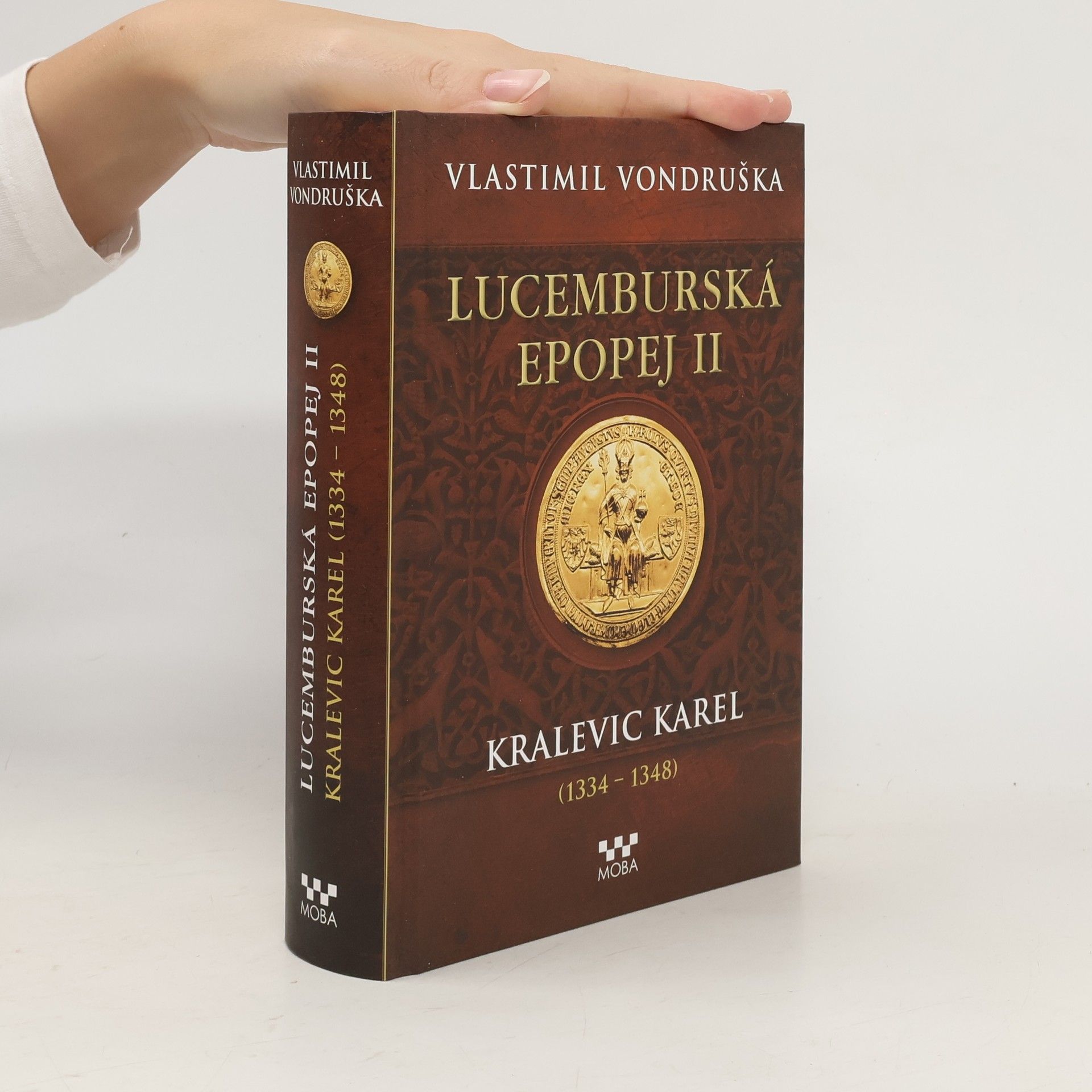 Vlastimil Vondruška Lucemburská epopej II.