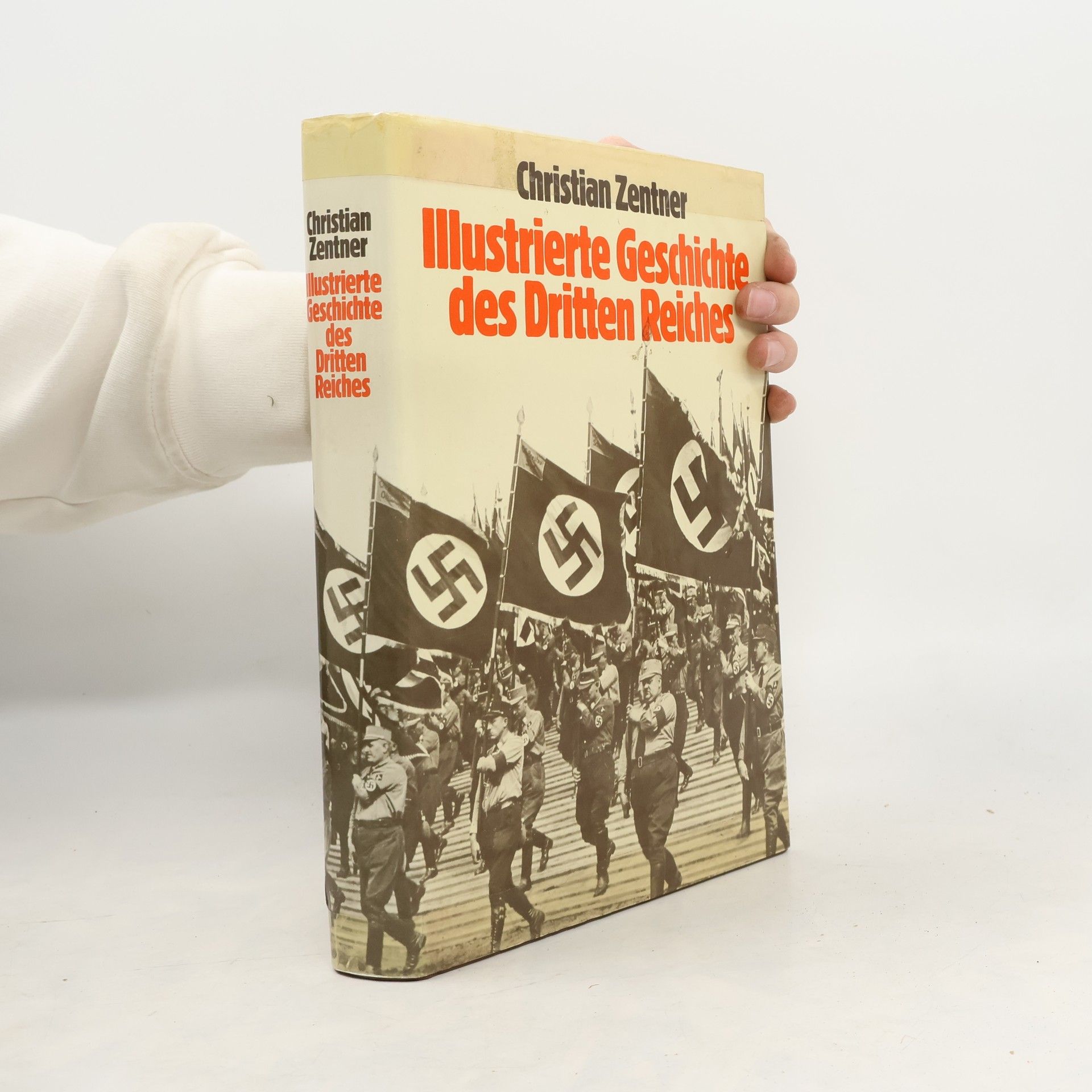 Christian Zentner Illustrierte Geschichte des Dritten Reiches