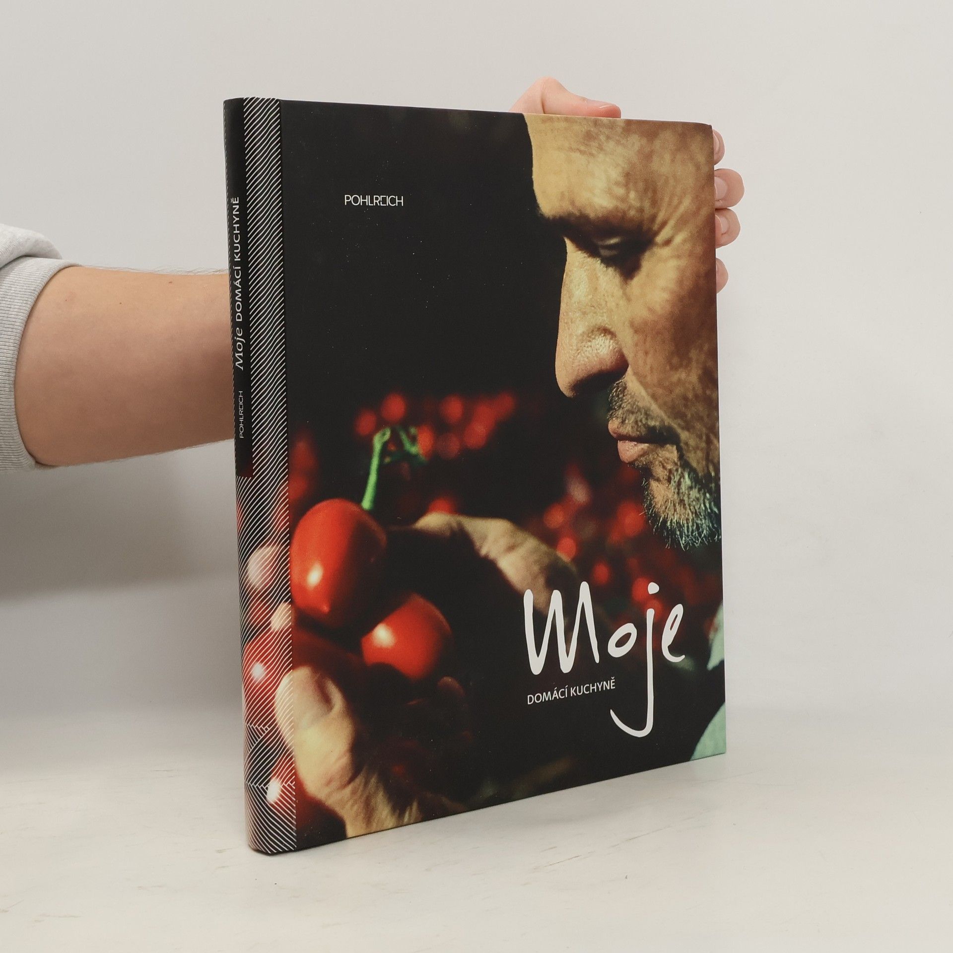 Zdeněk Pohlreich Moje domácí kuchyně