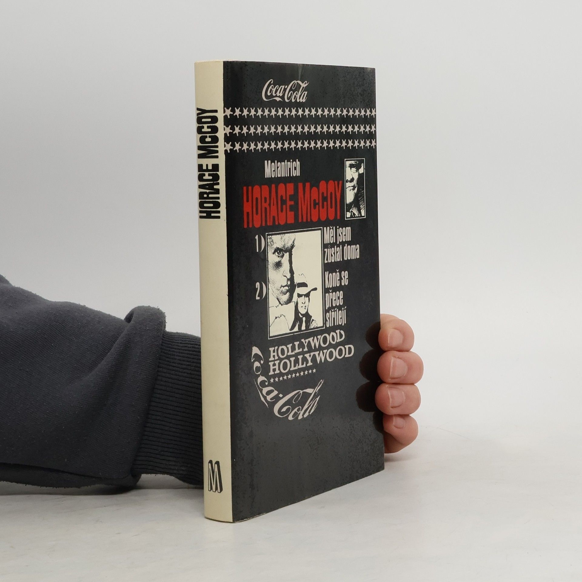 Horace McCoy Měl jsem zůstat doma. Koně se přece střílejí