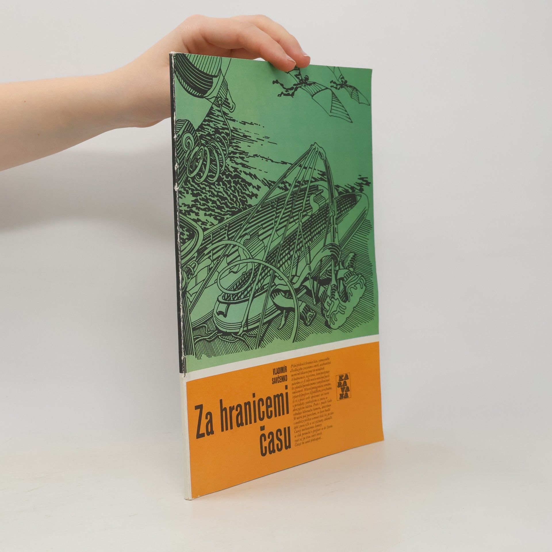 Vladimir Ivanovič Savčenko Karavana č. 217, Za hranicemi času