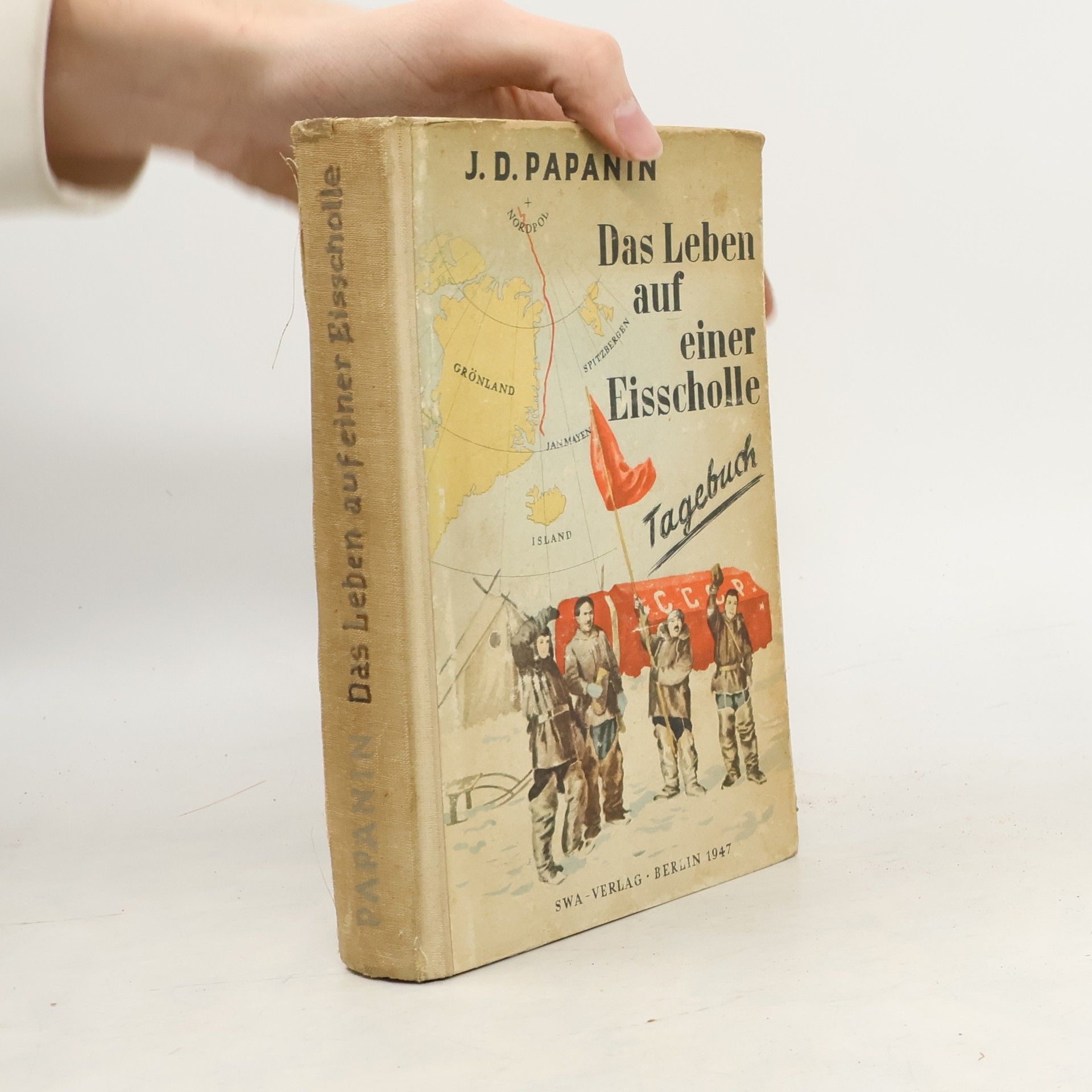 J. D. Papanin Das Leben auf einer Eisscholle