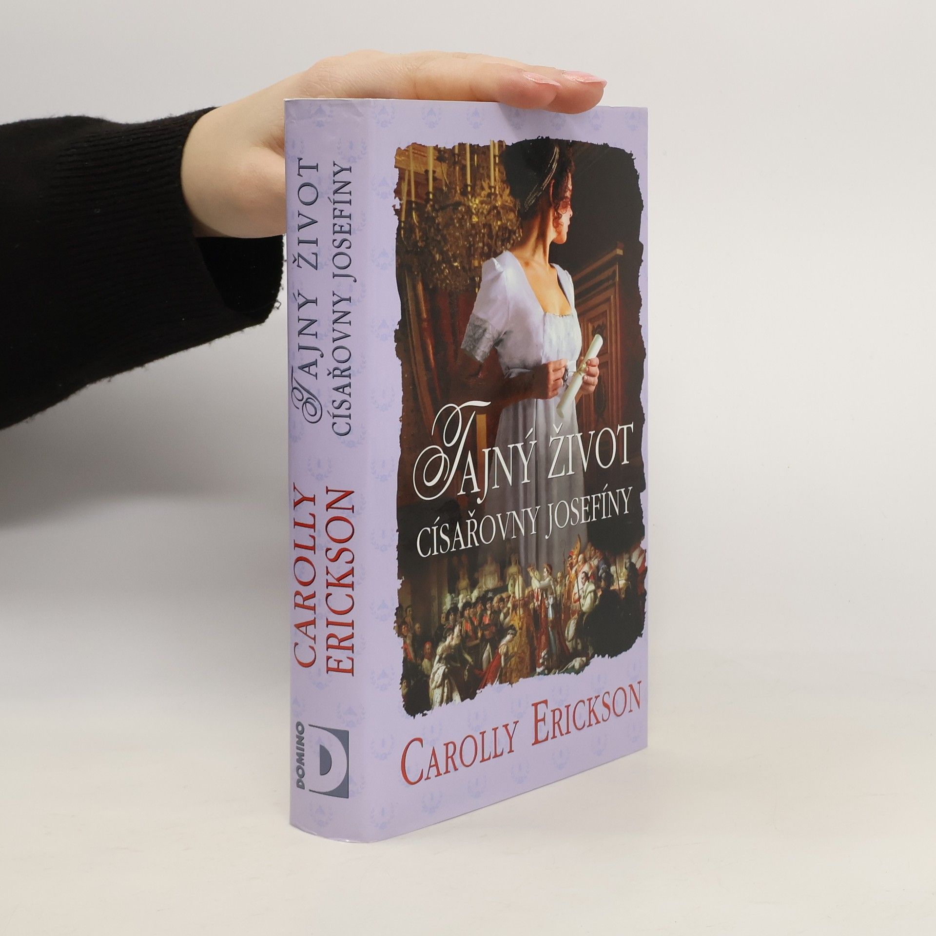 Carolly Erickson Tajný život císařovny Josefíny