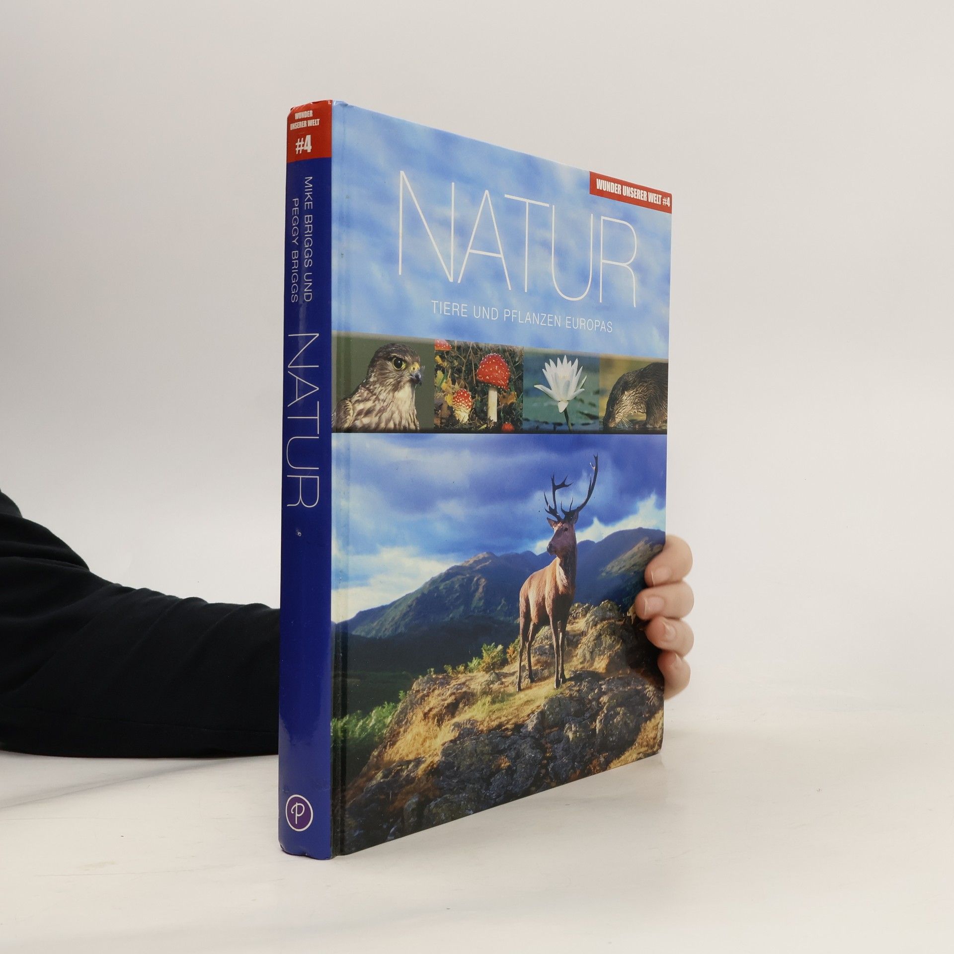 Kolektiv autorů Wunder unserer Welt: Natur: Tiere und Pflanzen Europas