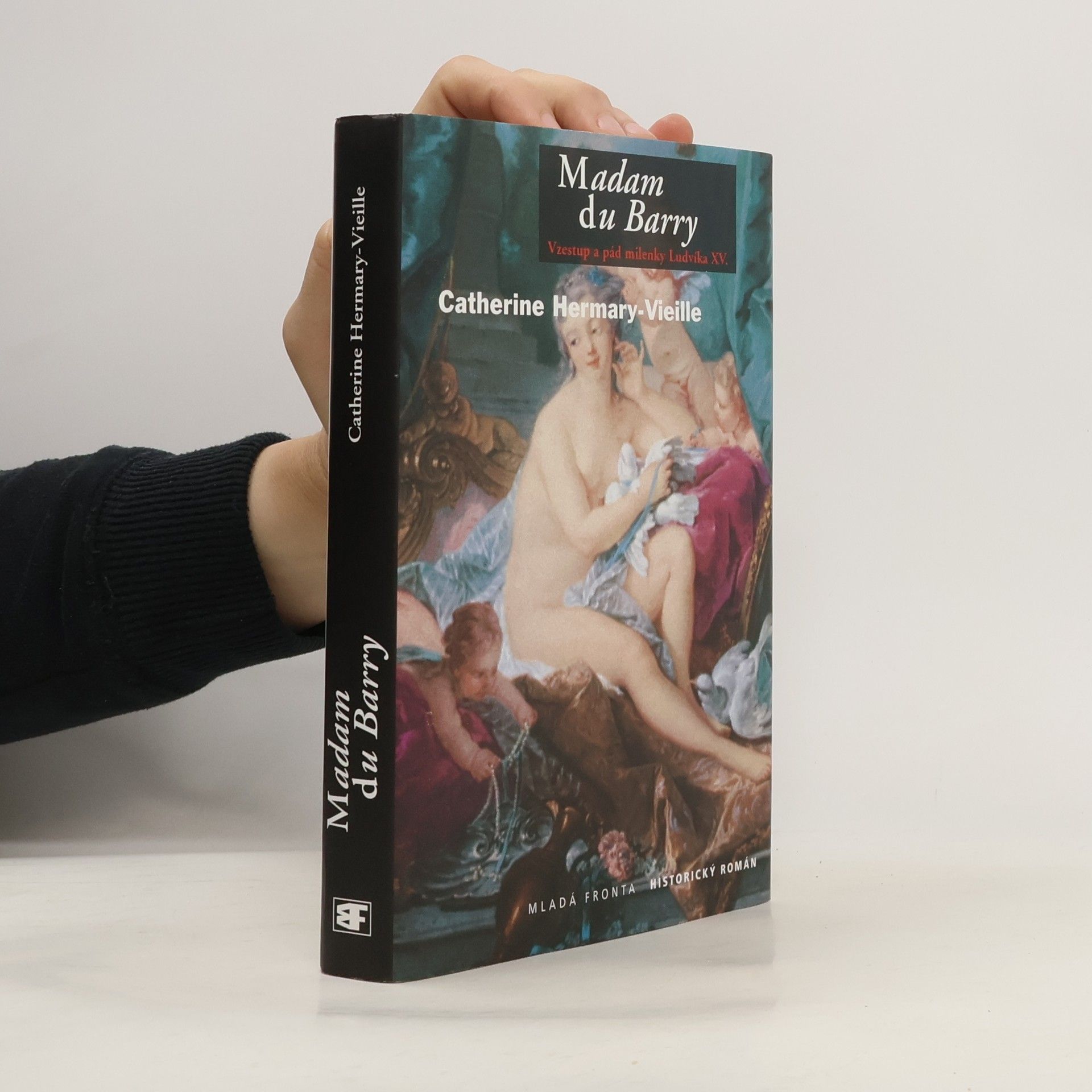 Catherine Hermary-Vieille Madam du Barry: Poslední královská milenka