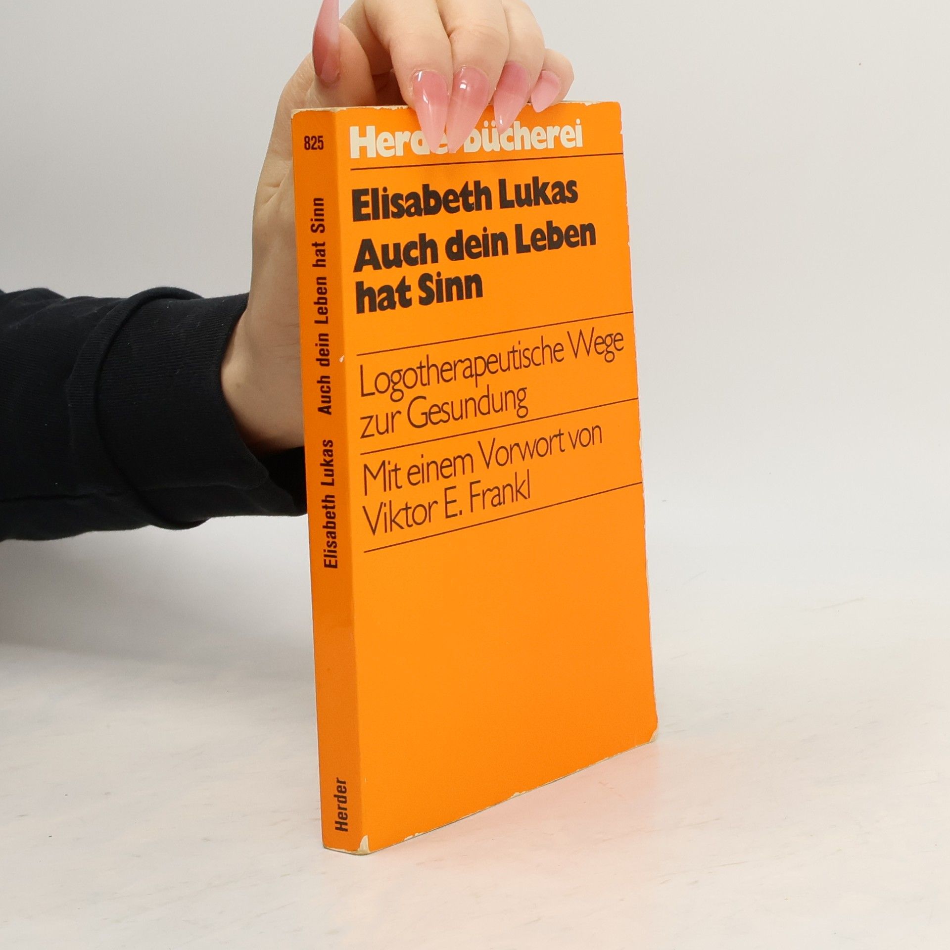 Elisabeth Lukas Auch dein Leben hat Sinn