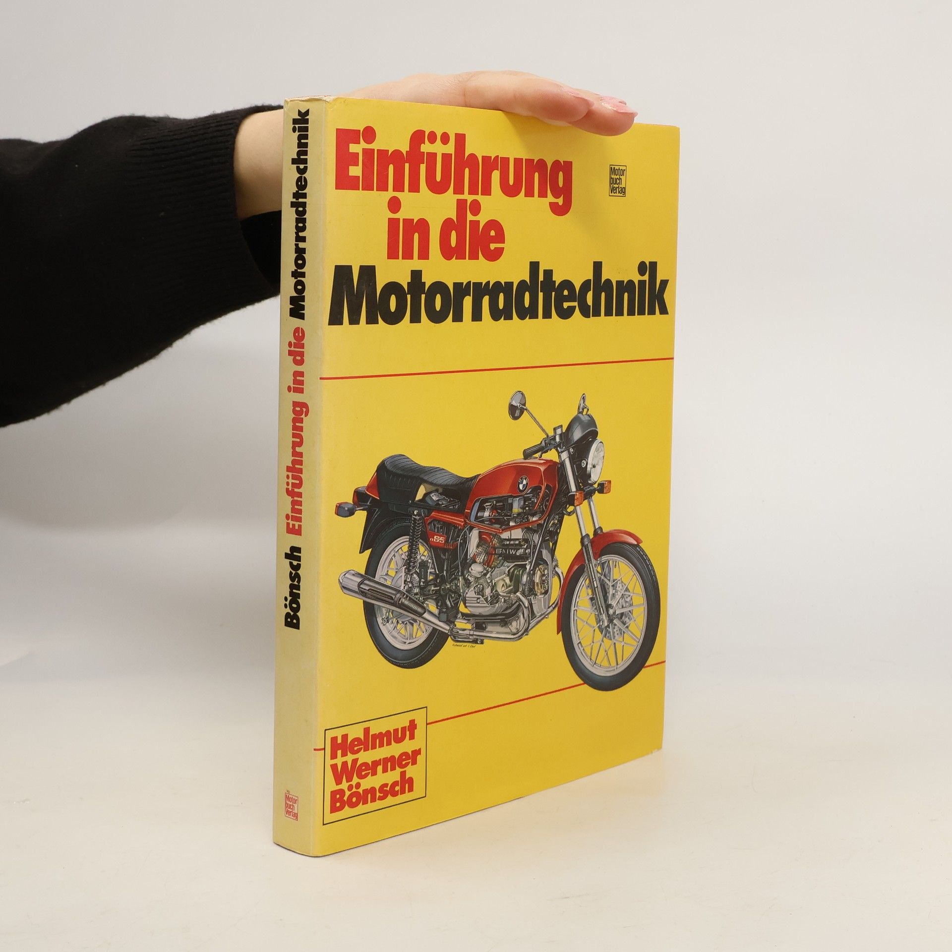 Helmut Werner Bönsch Einführung in die Motorradtechnik