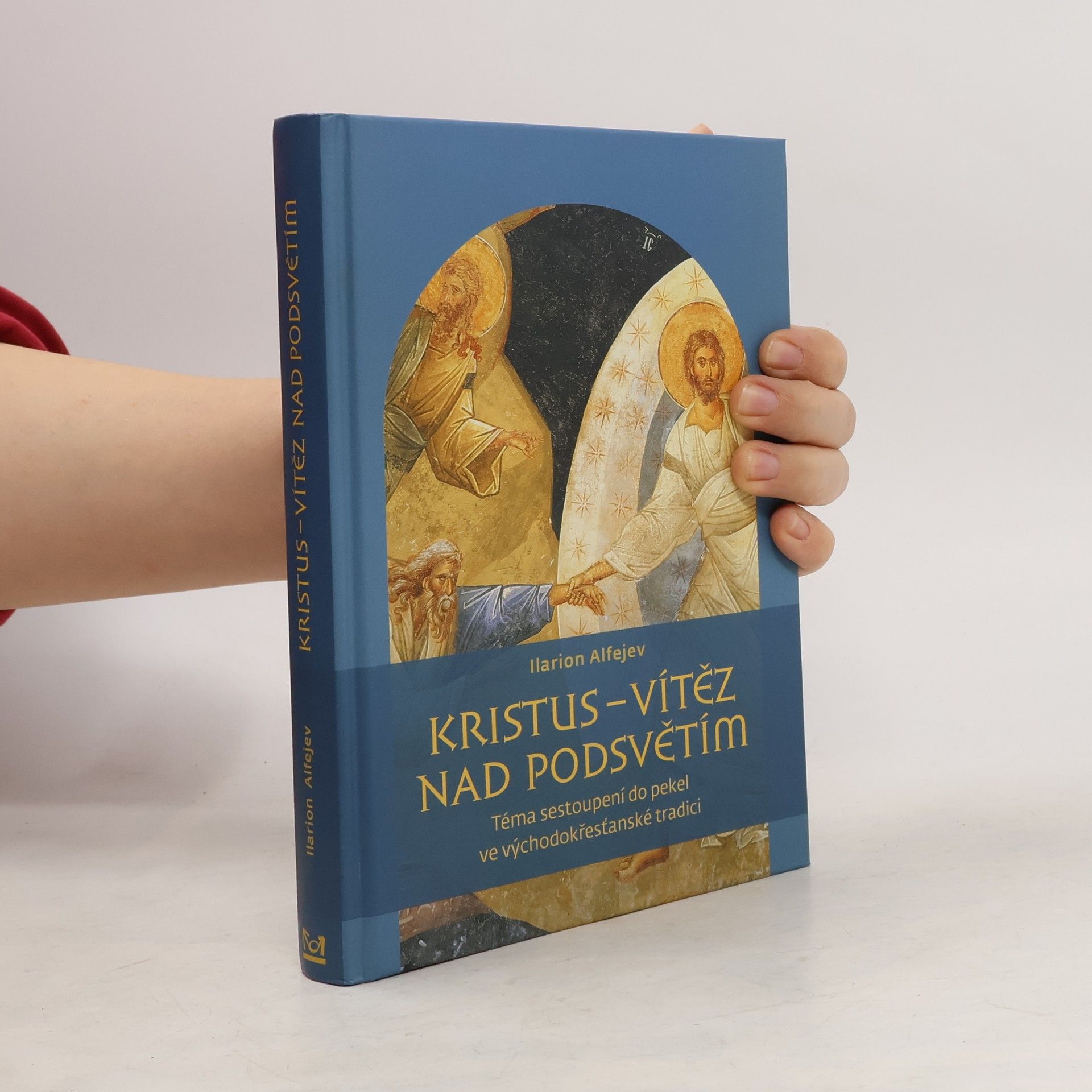Ilarion Alfejev Kristus – vítěz nad podsvětím