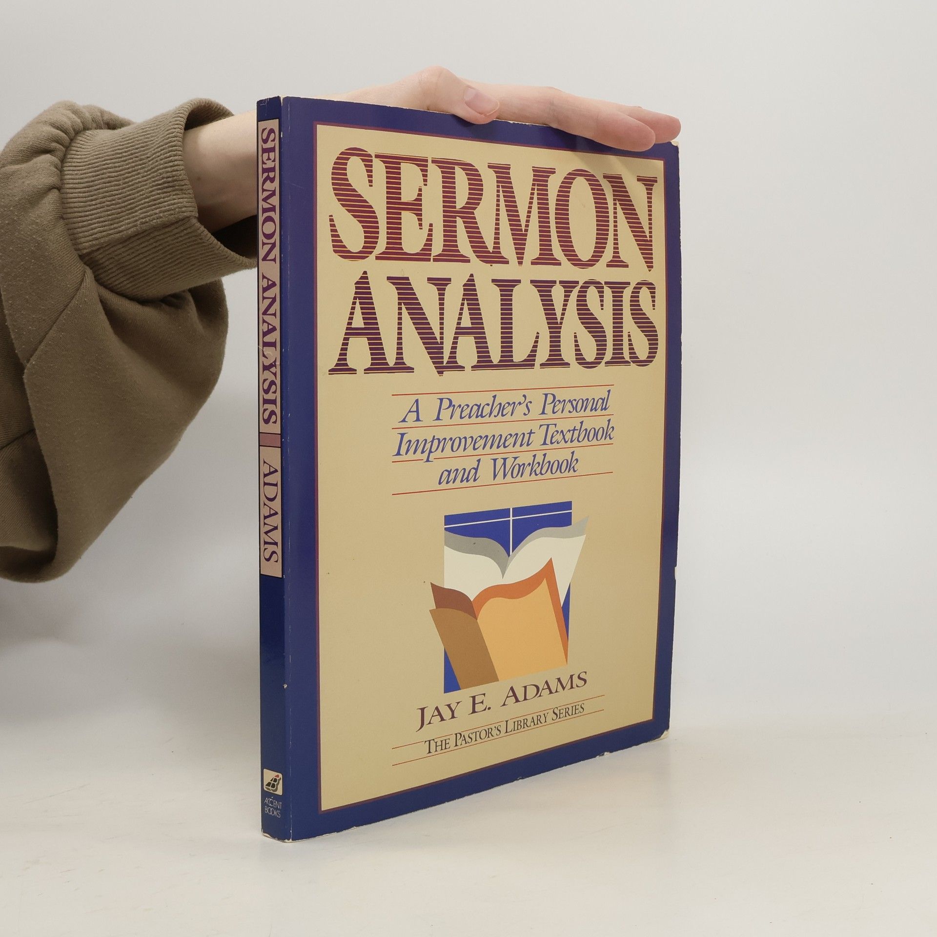 Jay E. Adams The Pastor's Library Series: Sermon Analysis