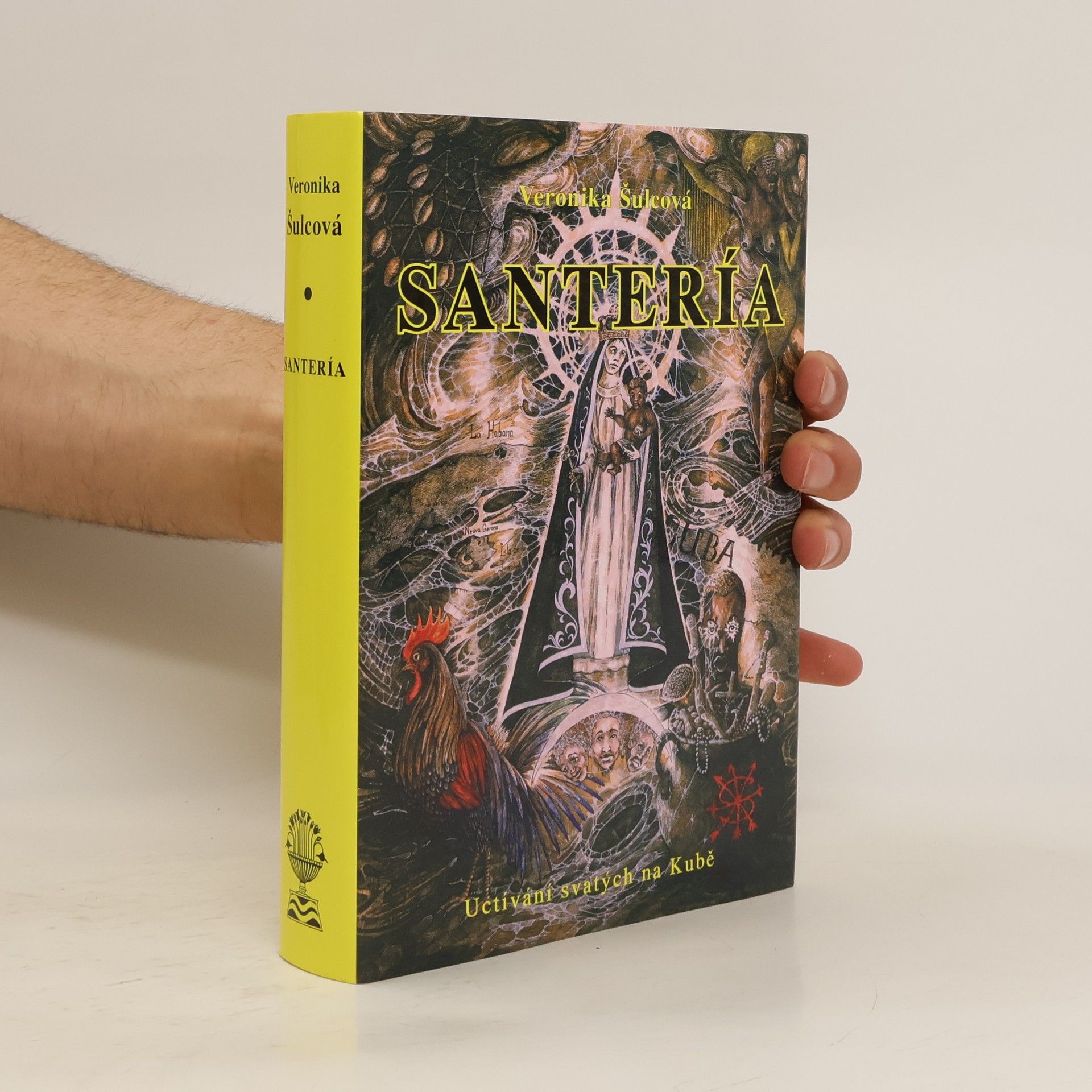 Veronika Šulcová Santería - uctívání svatých na Kubě