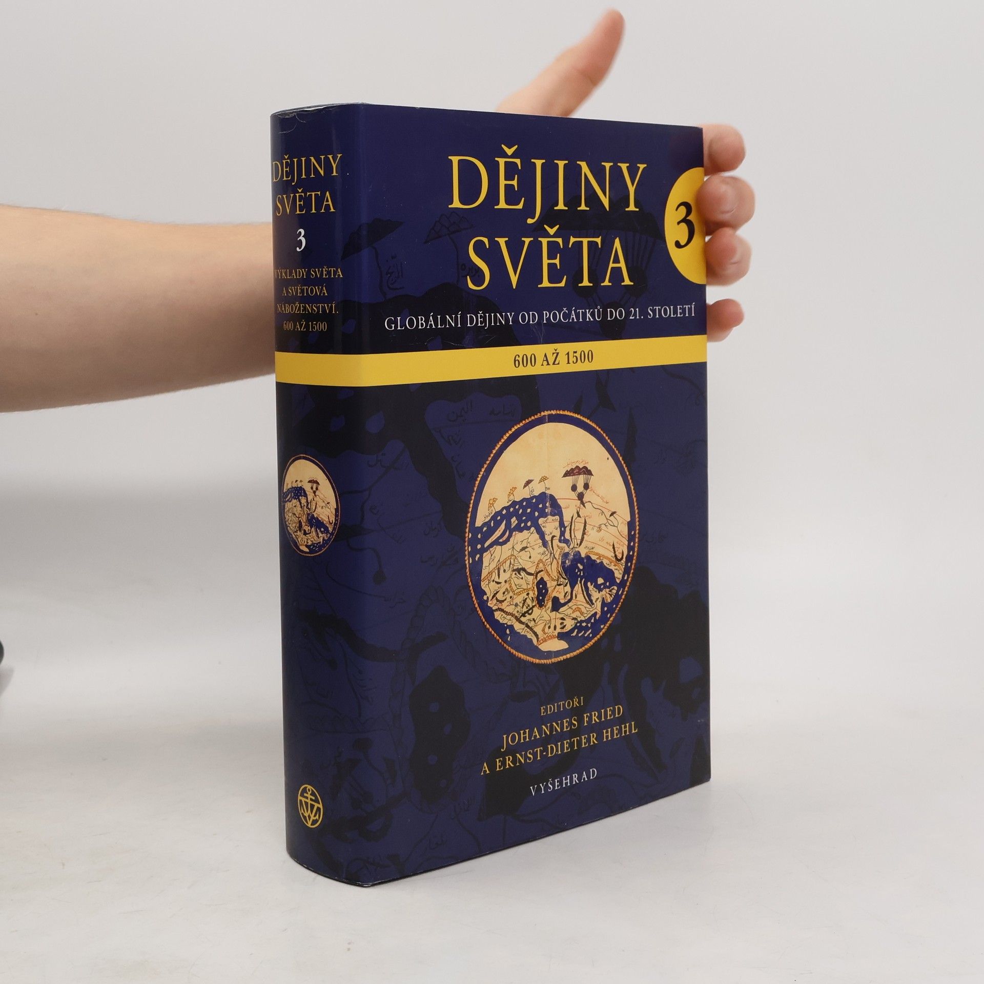 Dějiny světa : globální dějiny od počátků do 21. století. 3.díl, Výklady světa a světová náboženství 600 - 1500