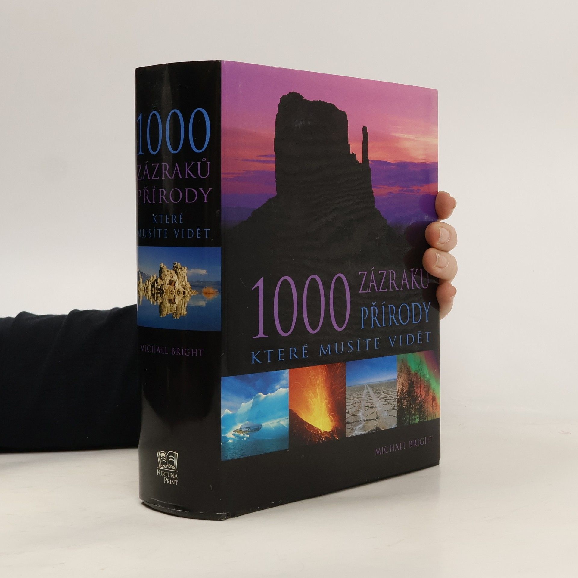 Michael Bright Tisíc zázraků přírody, které musíte vidět