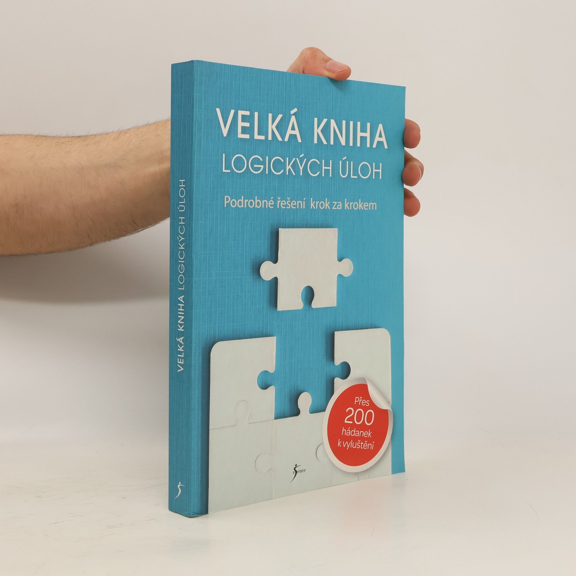 Lenka Šverčičová Velká kniha logických úloh : podrobné řešení krok za krokem