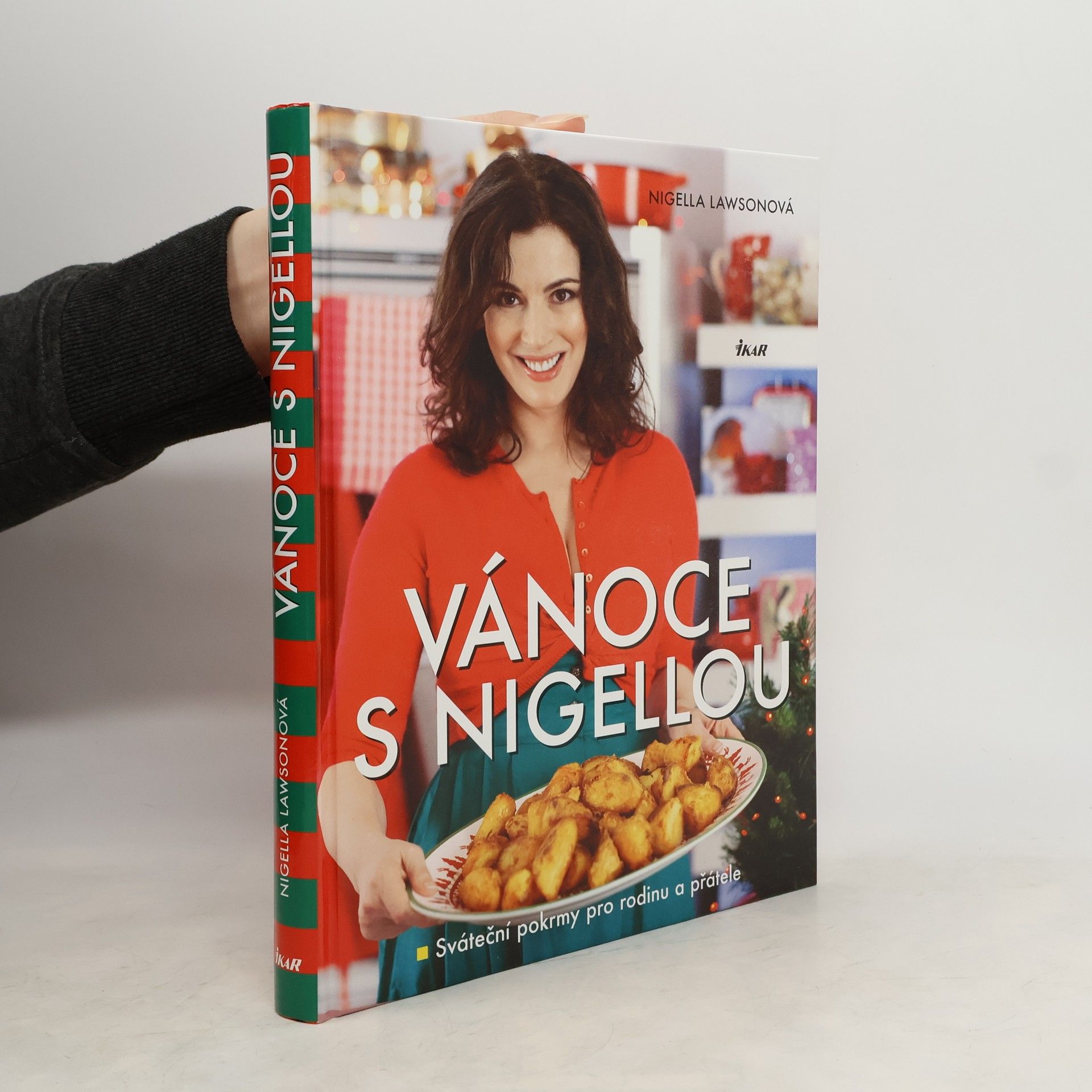 Nigella Lawson Vánoce s Nigellou. Sváteční pokrmy pro rodinu a přátele
