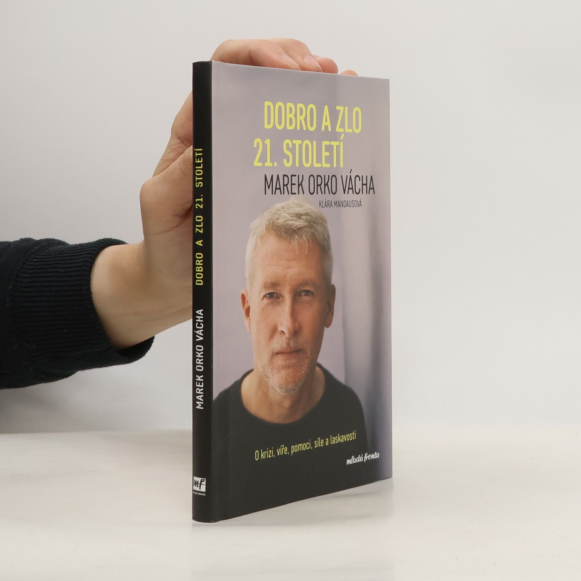 Marek Vácha Dobro a zlo 21. století