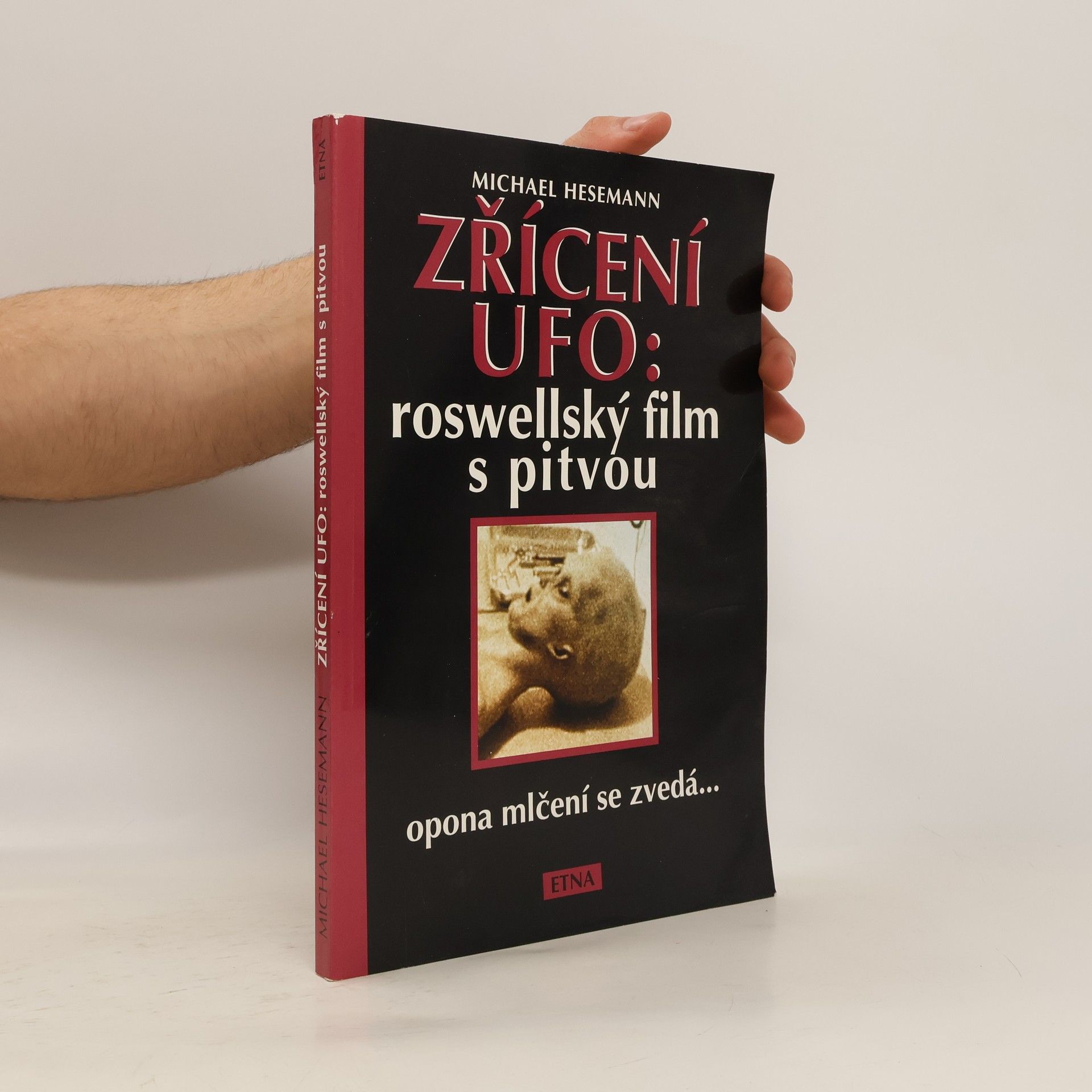 Michael Hesemann Zřícení UFO: roswellský film s pitvou