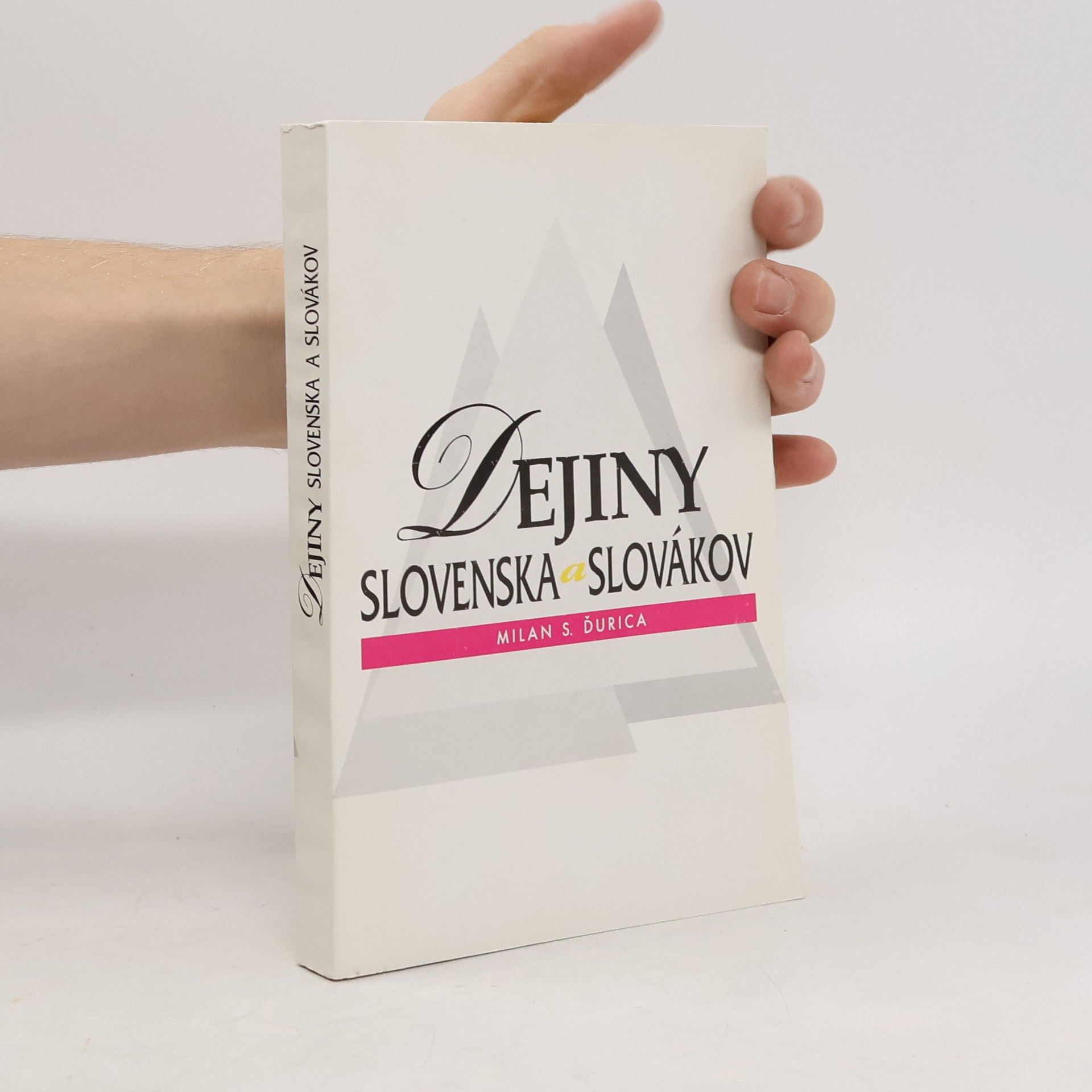 Milan Stanislav Ďurica Dejiny Slovenska a Slovákov