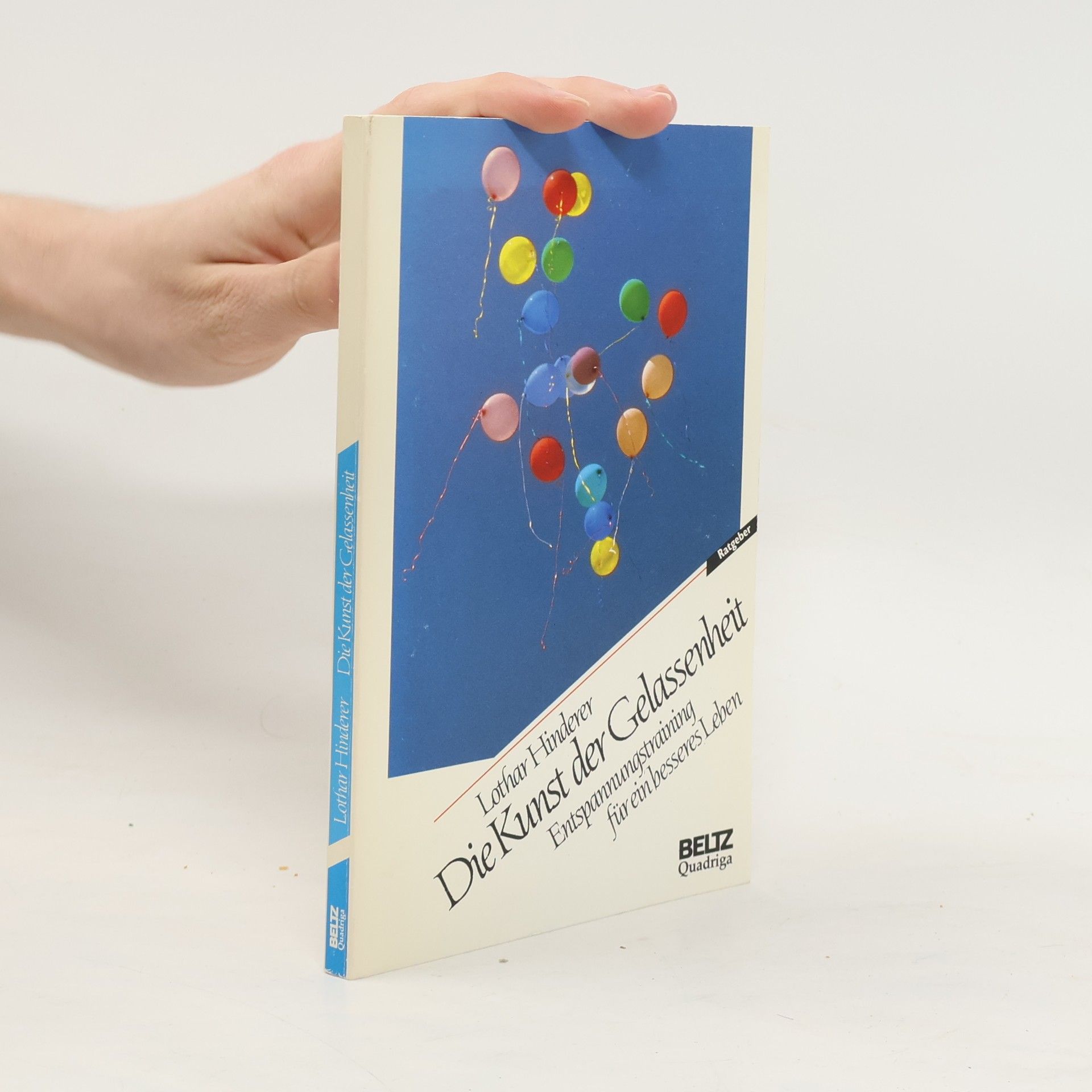 Lothar Hinderer Die Kunst der Gelassenheit