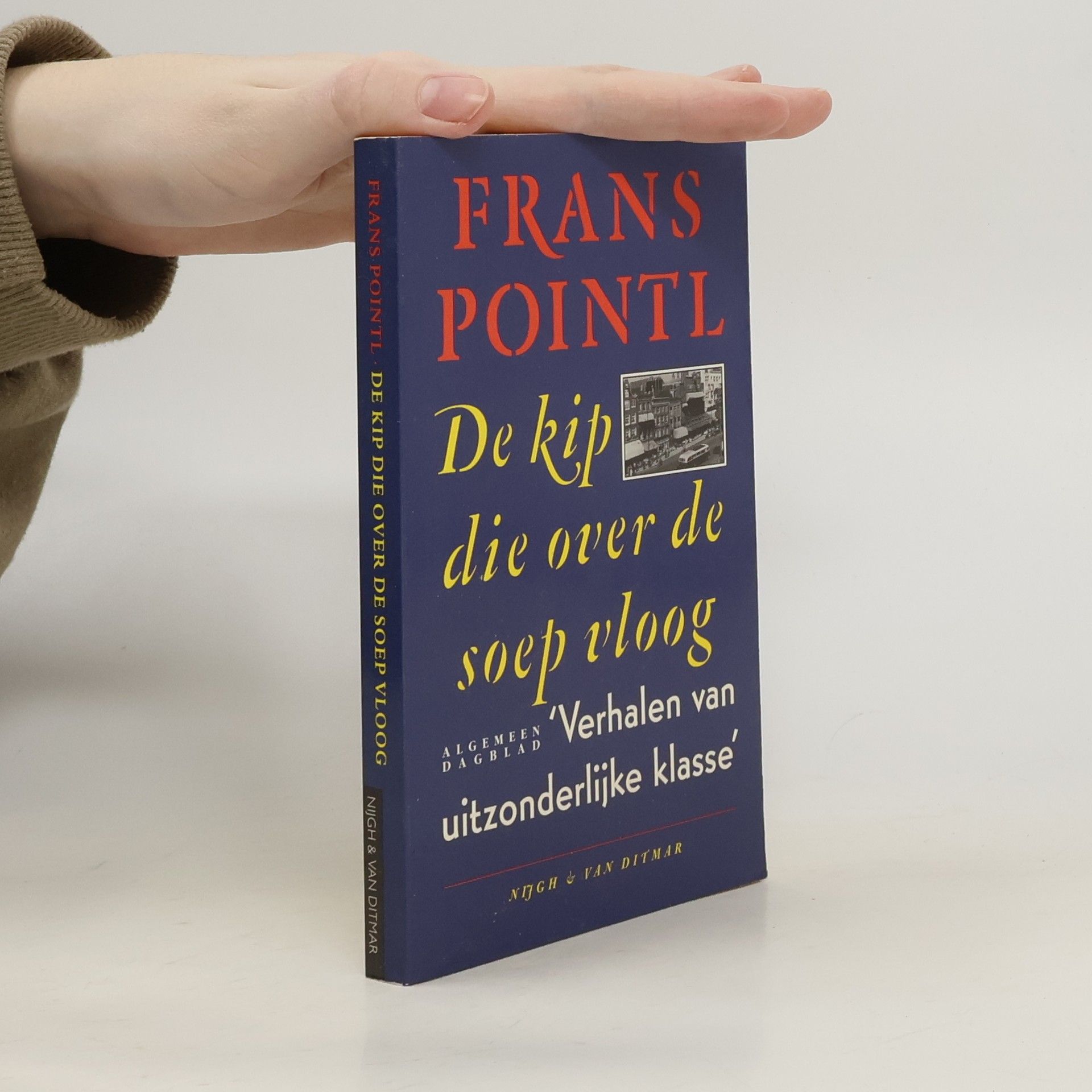 Frans Pointl De kip die over de soep vloog