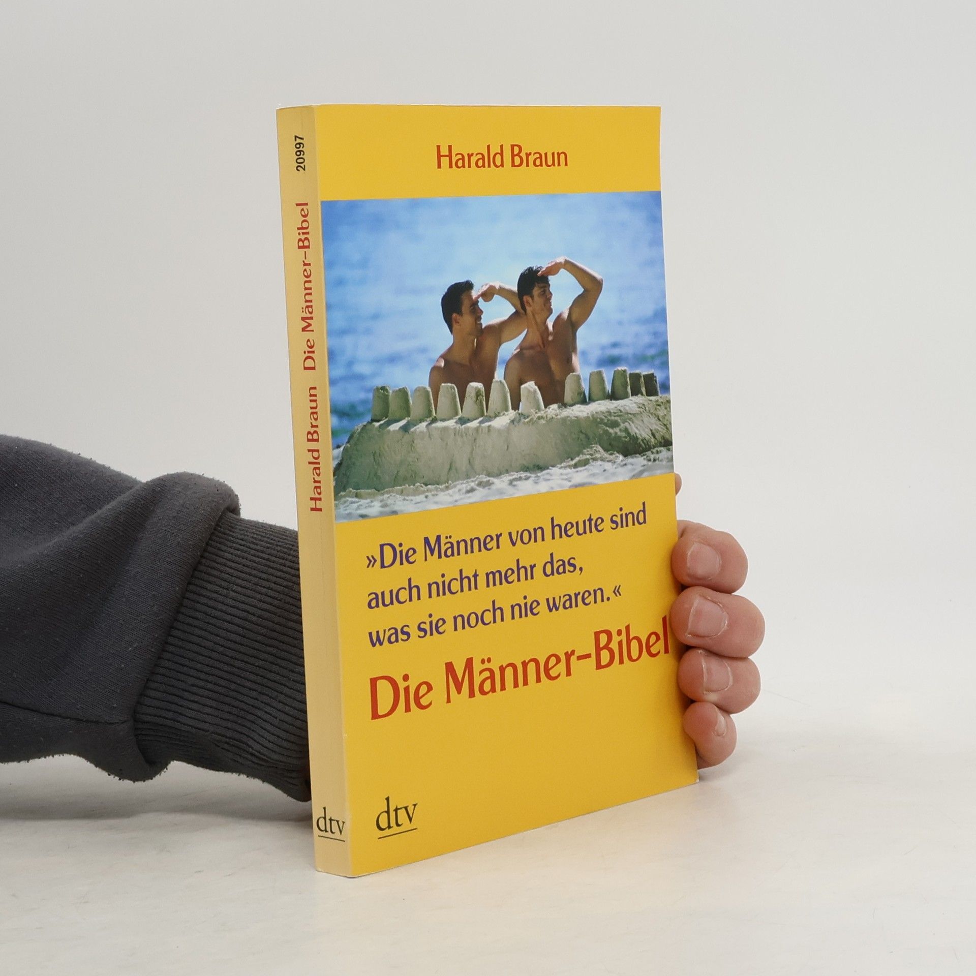 Harald Braun "Die Männer von heute sind auch nicht mehr das, was sie noch nie waren"