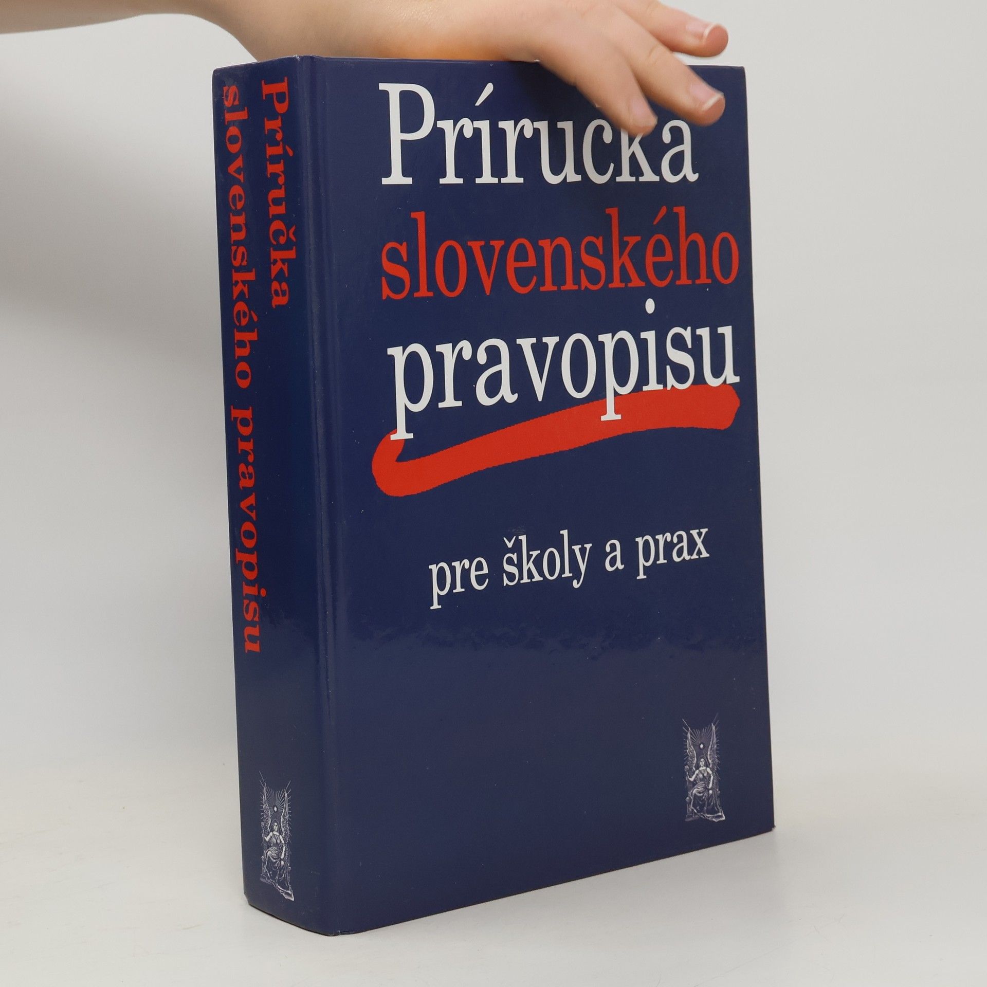 Ivor Ripka Príručka slovenského pravopisu pre školy a prax