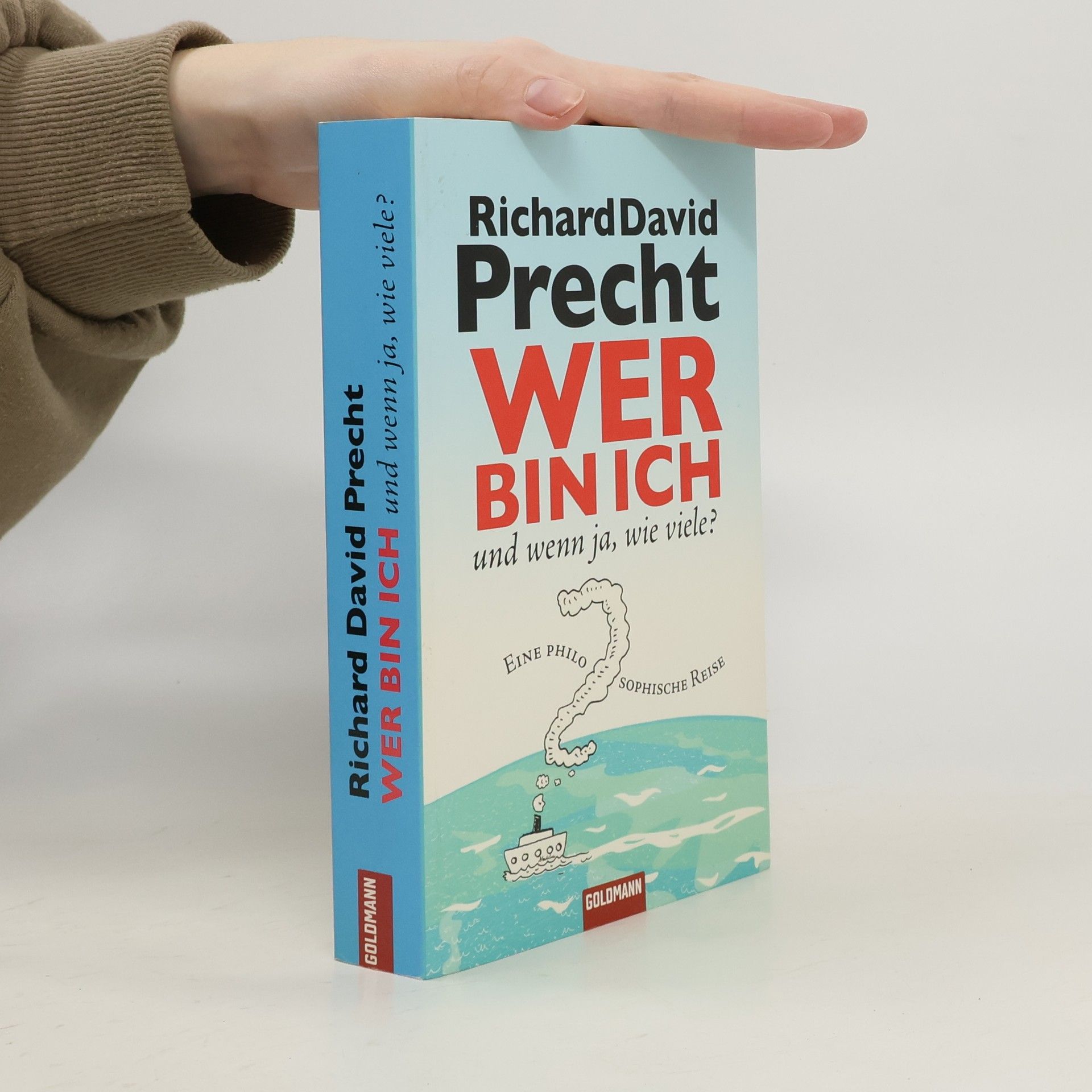 Richard David Precht Wer bin ich - und wenn ja, wie viele?