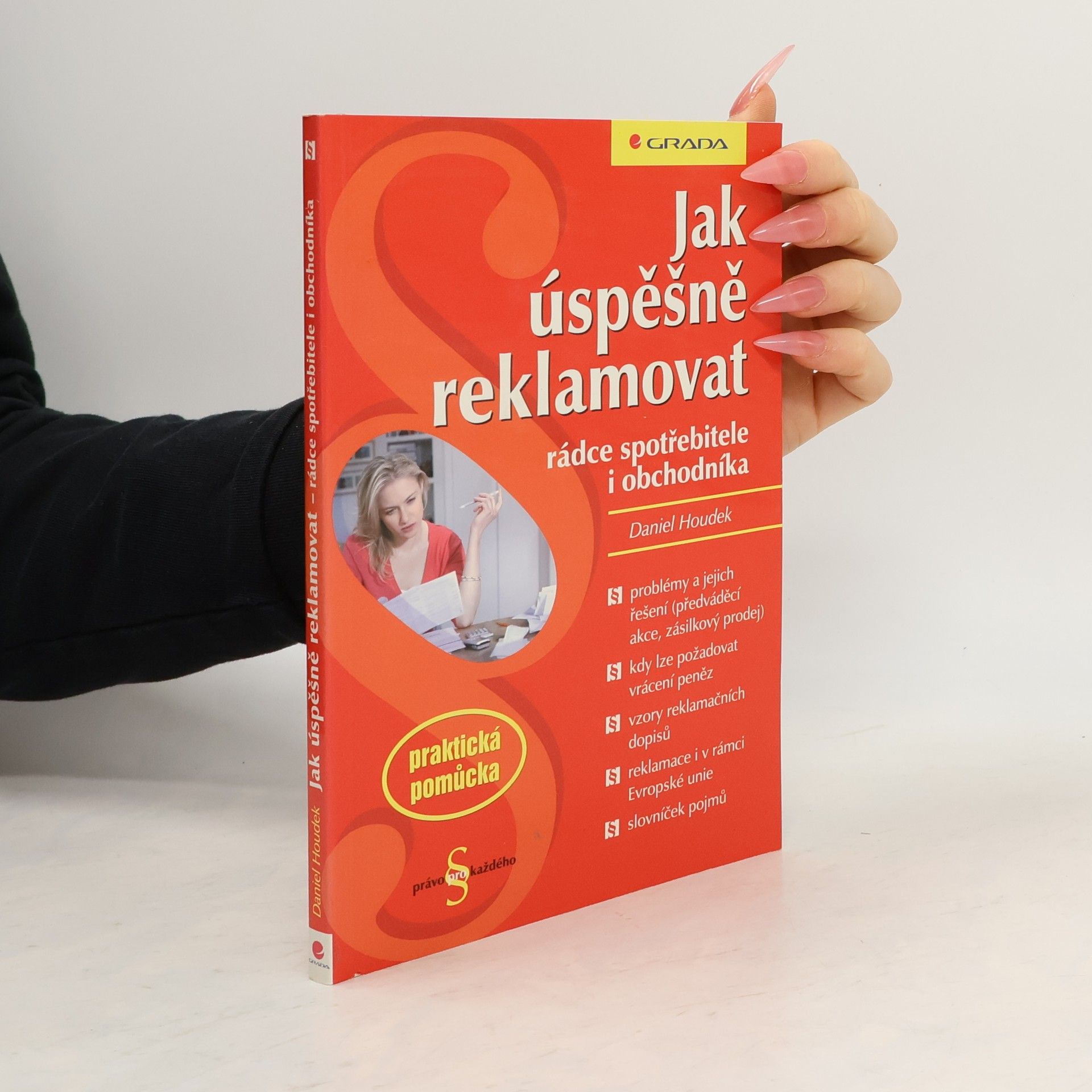 Jak úspěšně reklamovat : rádce spotřebitele i obchodníka