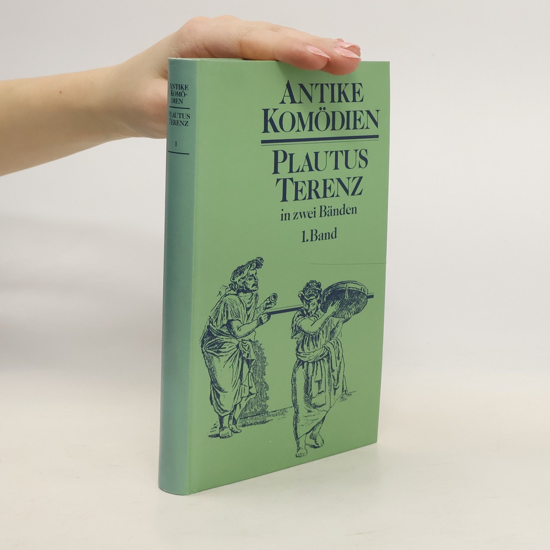 Autorenkollektiv Antike Komödien. Plautus Terenz 1