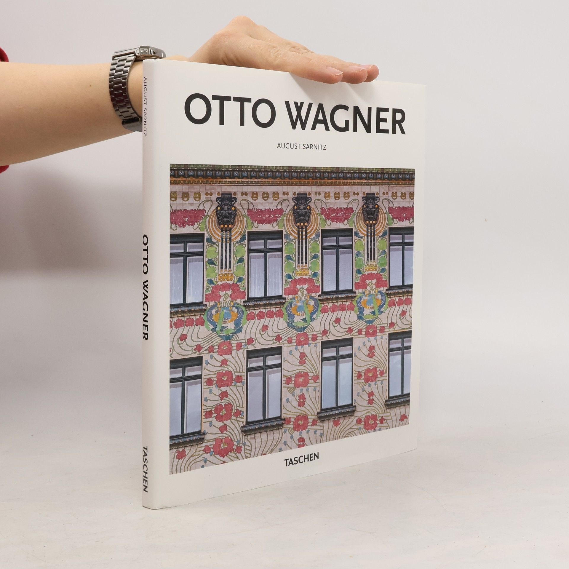 August Sarnitz Otto Wagner : 1841-1918 : průkopník moderní architektury