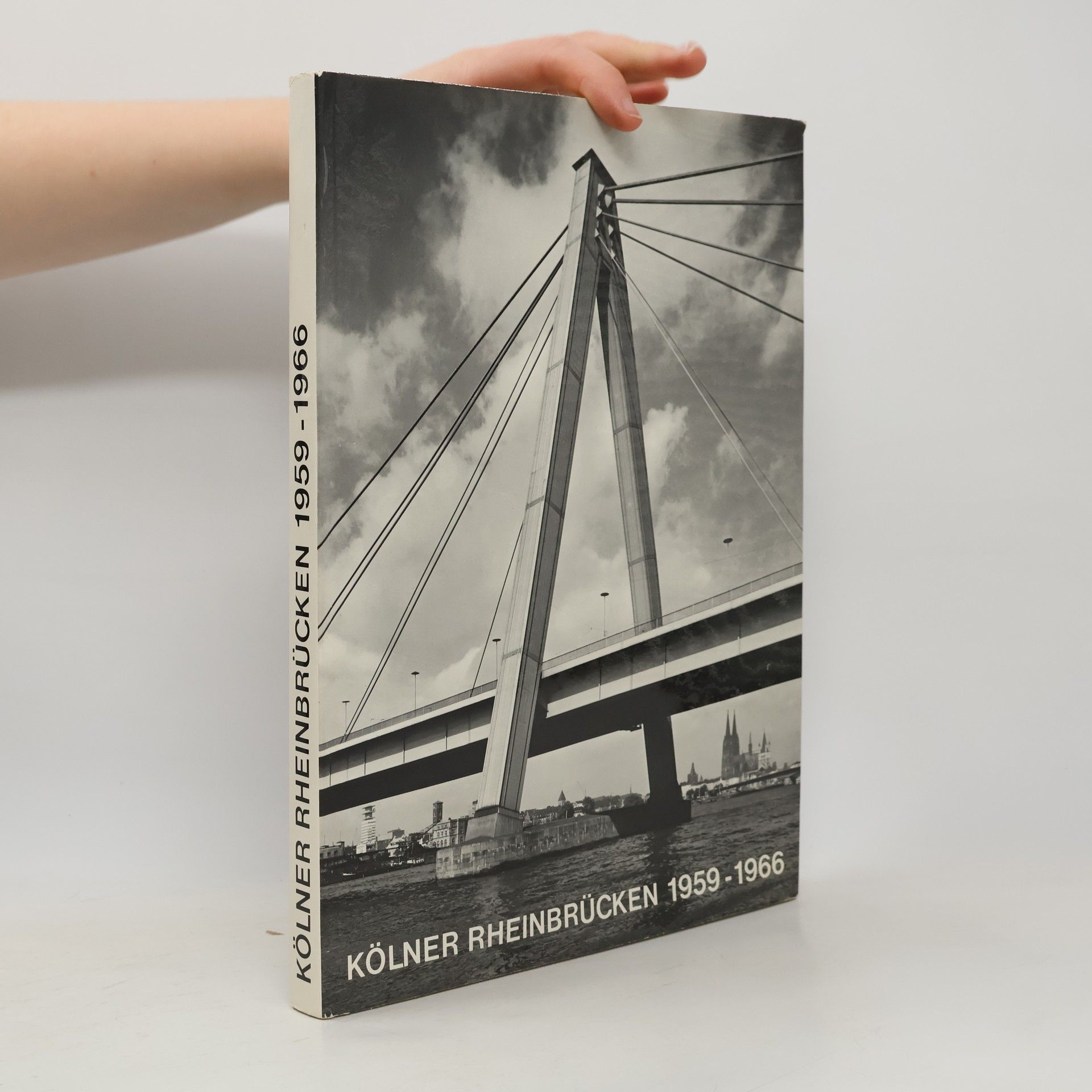 Various authors Kölner Rheinbrücken 1959-1966