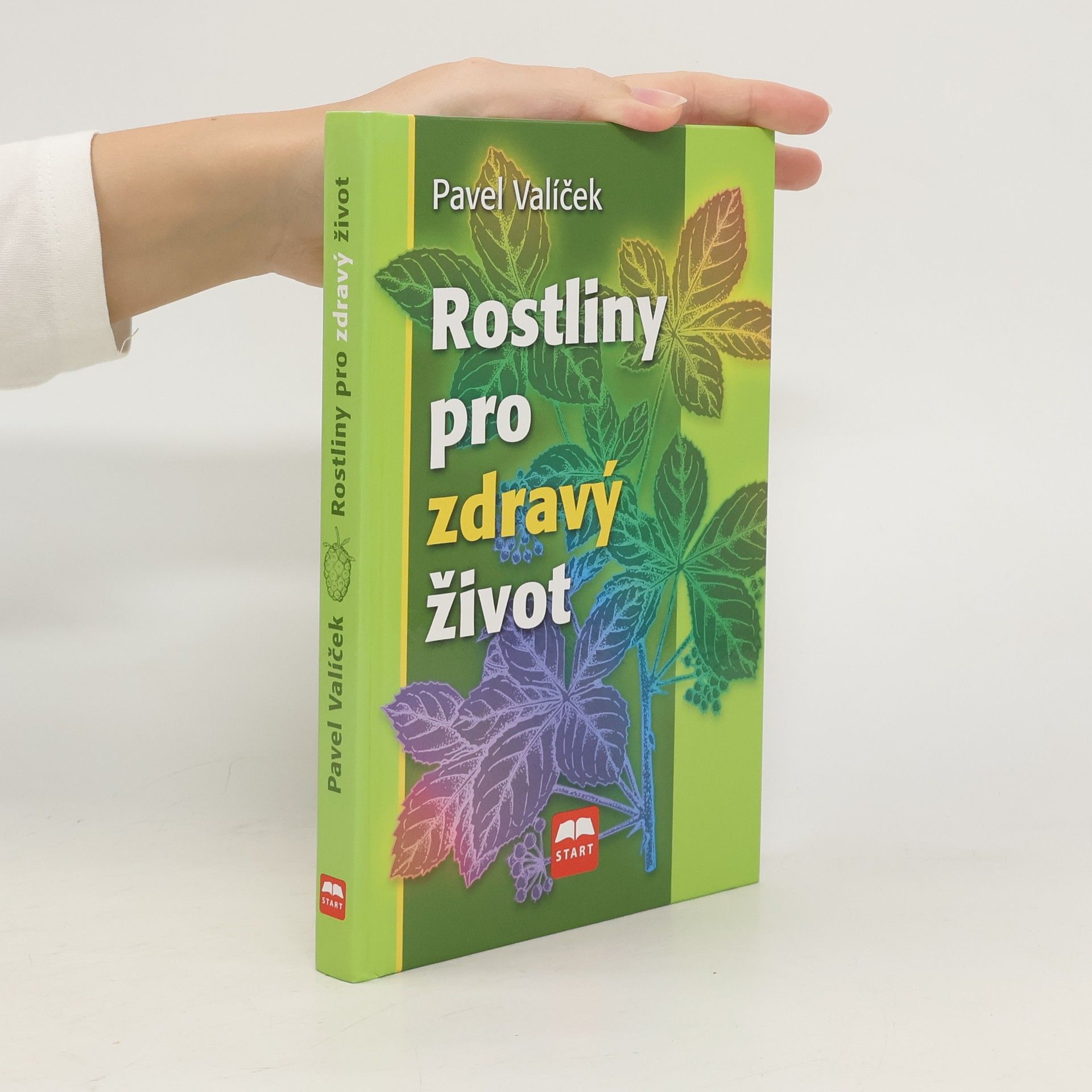 Pavel Valíček Rostliny pro zdravý život