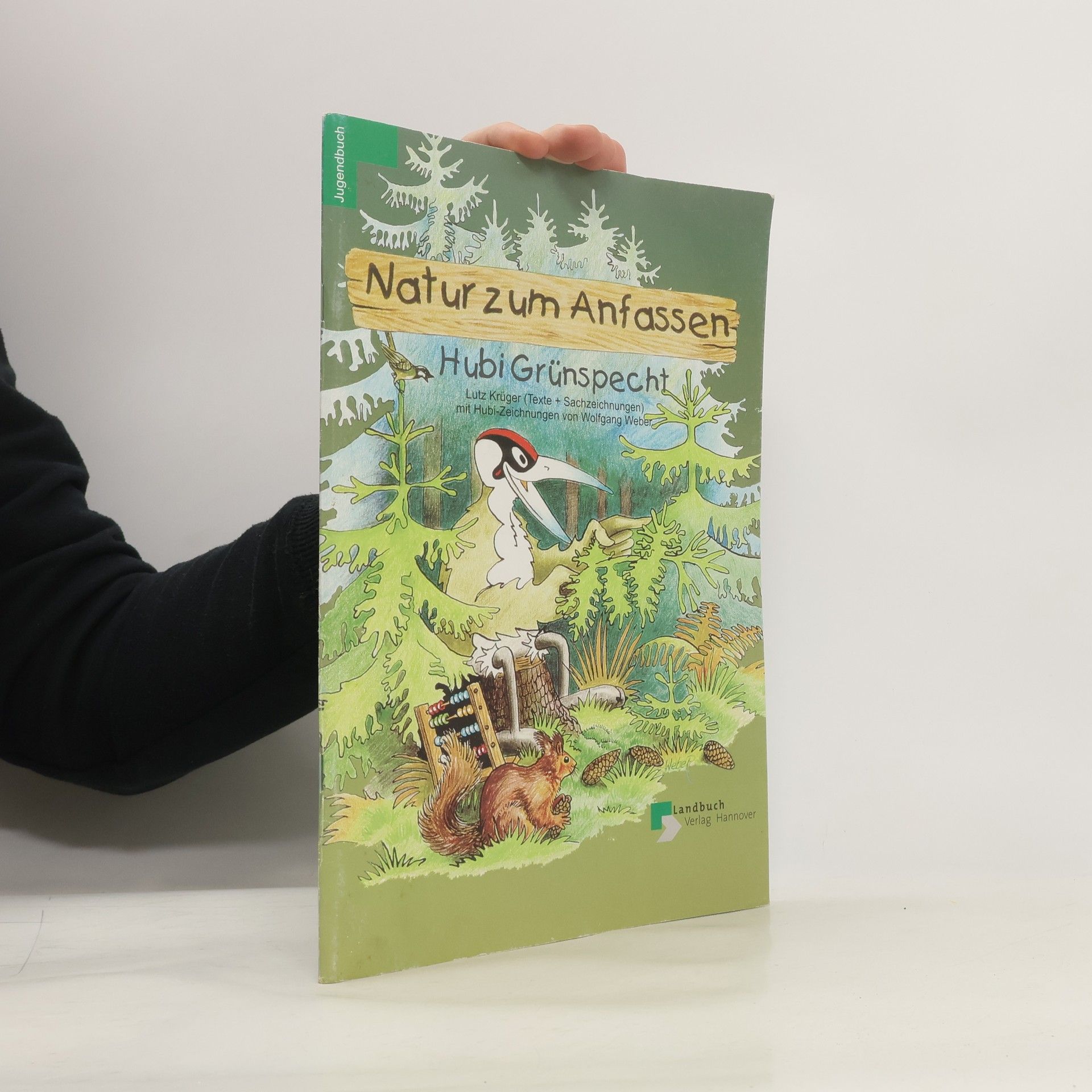 Lutz Krüger Natur zum Anfassen, Hubi Grünspecht