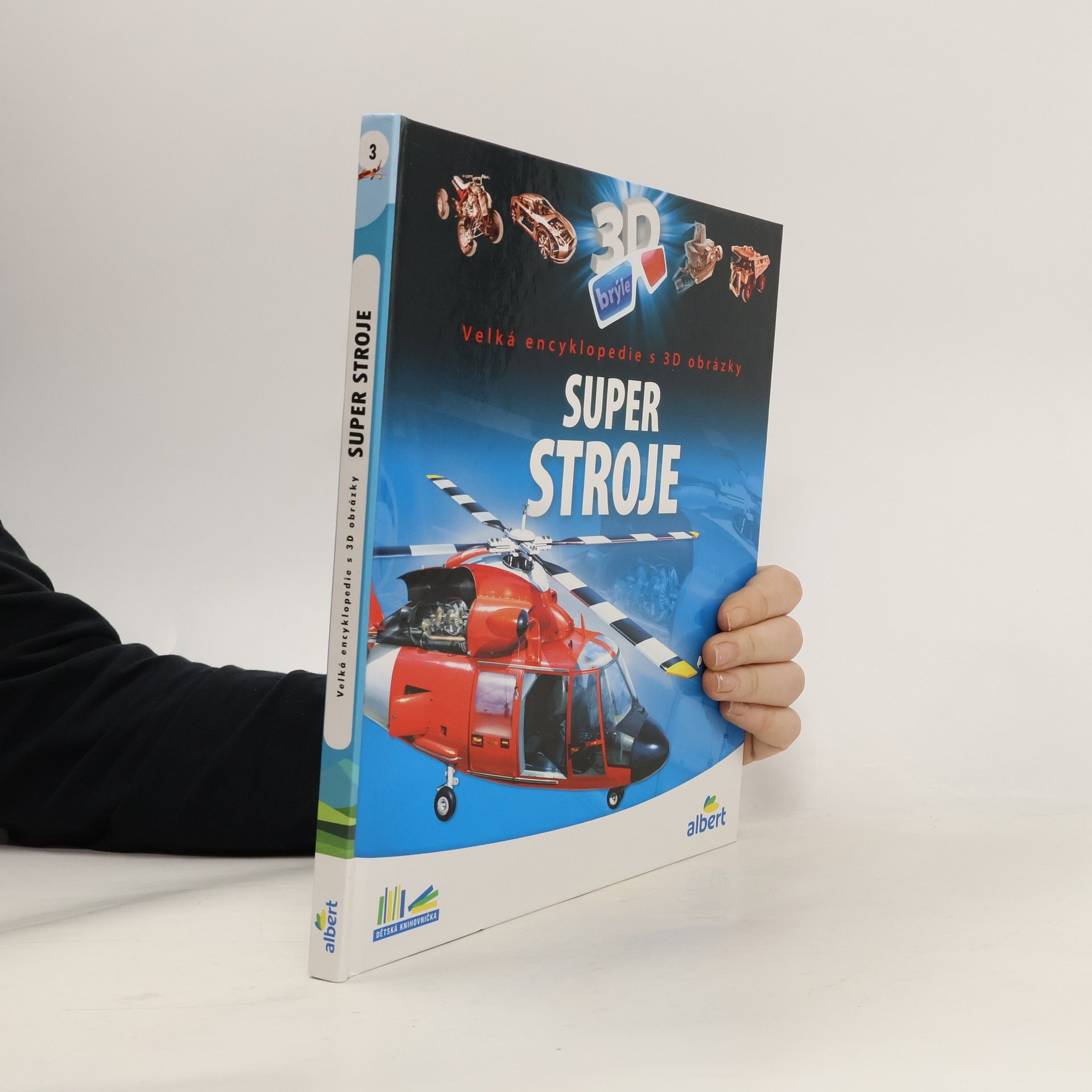 Csaba Szőke Super stroje: Velká encyklopedie s 3D obrázky