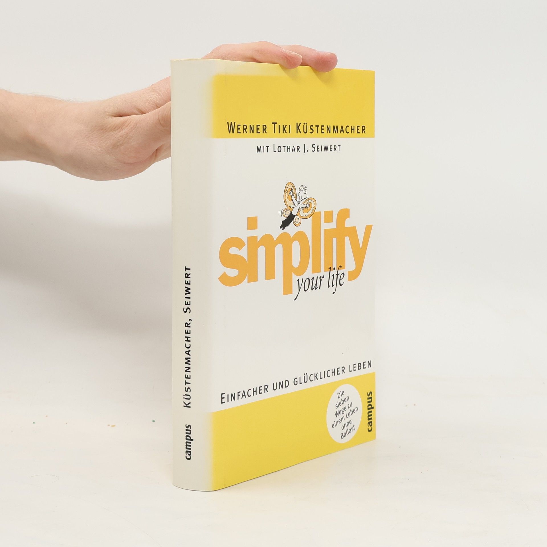 Werner Tiki Küstenmacher Simplify your life