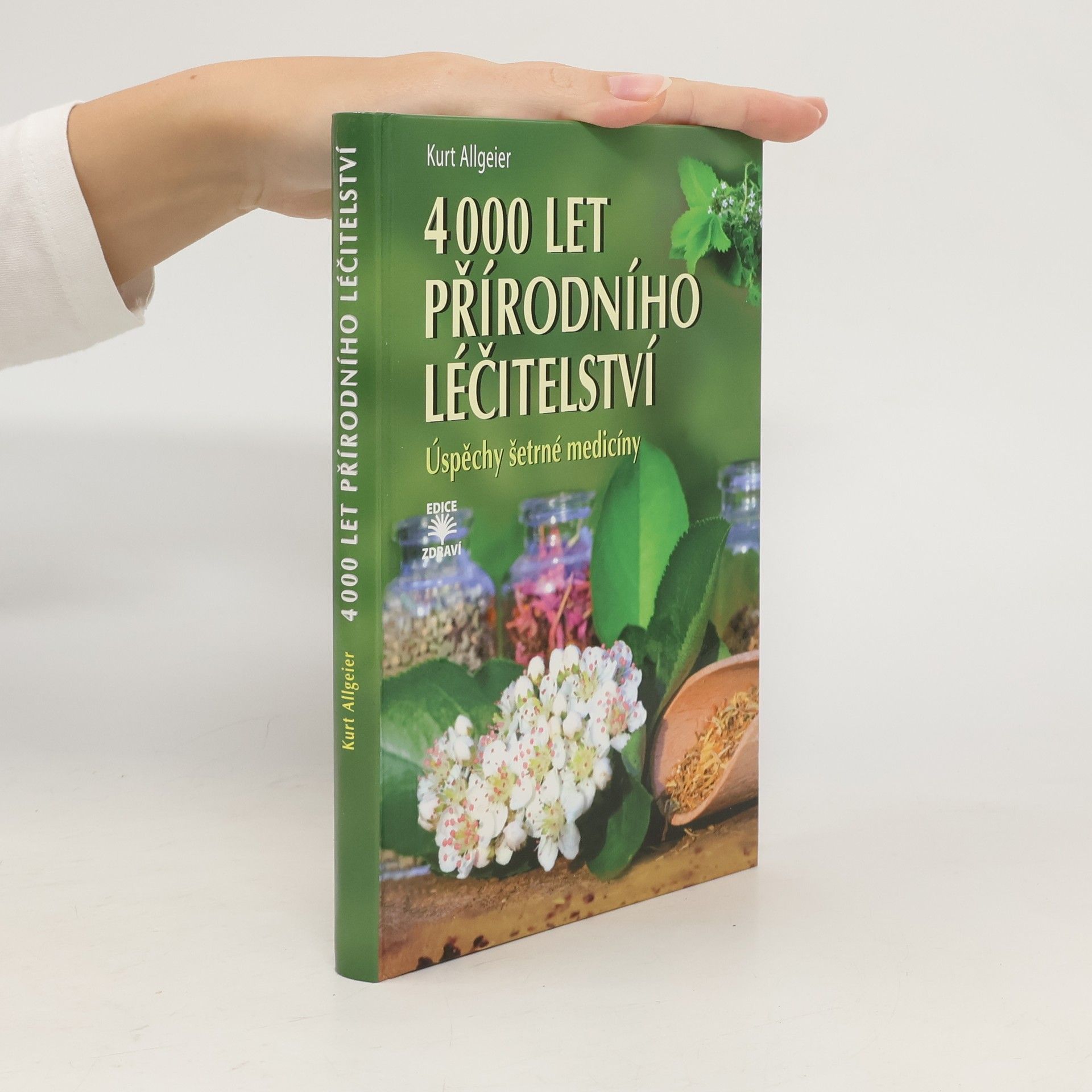 Kurt Allgeier 4000 let přírodního léčitelství - Úspěchy šetrné medicíny