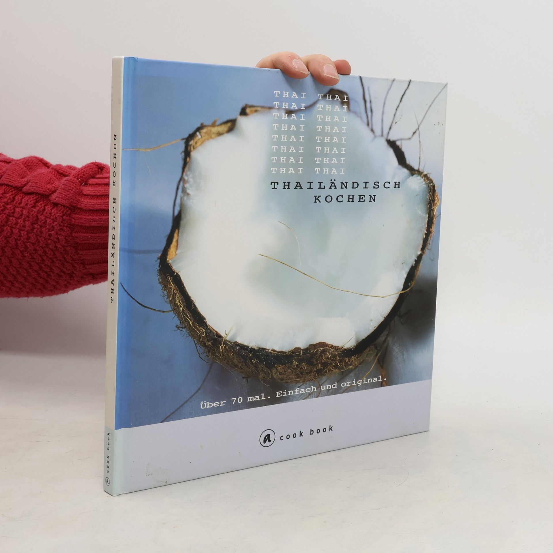 Claudia Bruckmann Thailändisch schnell und einfach kochen