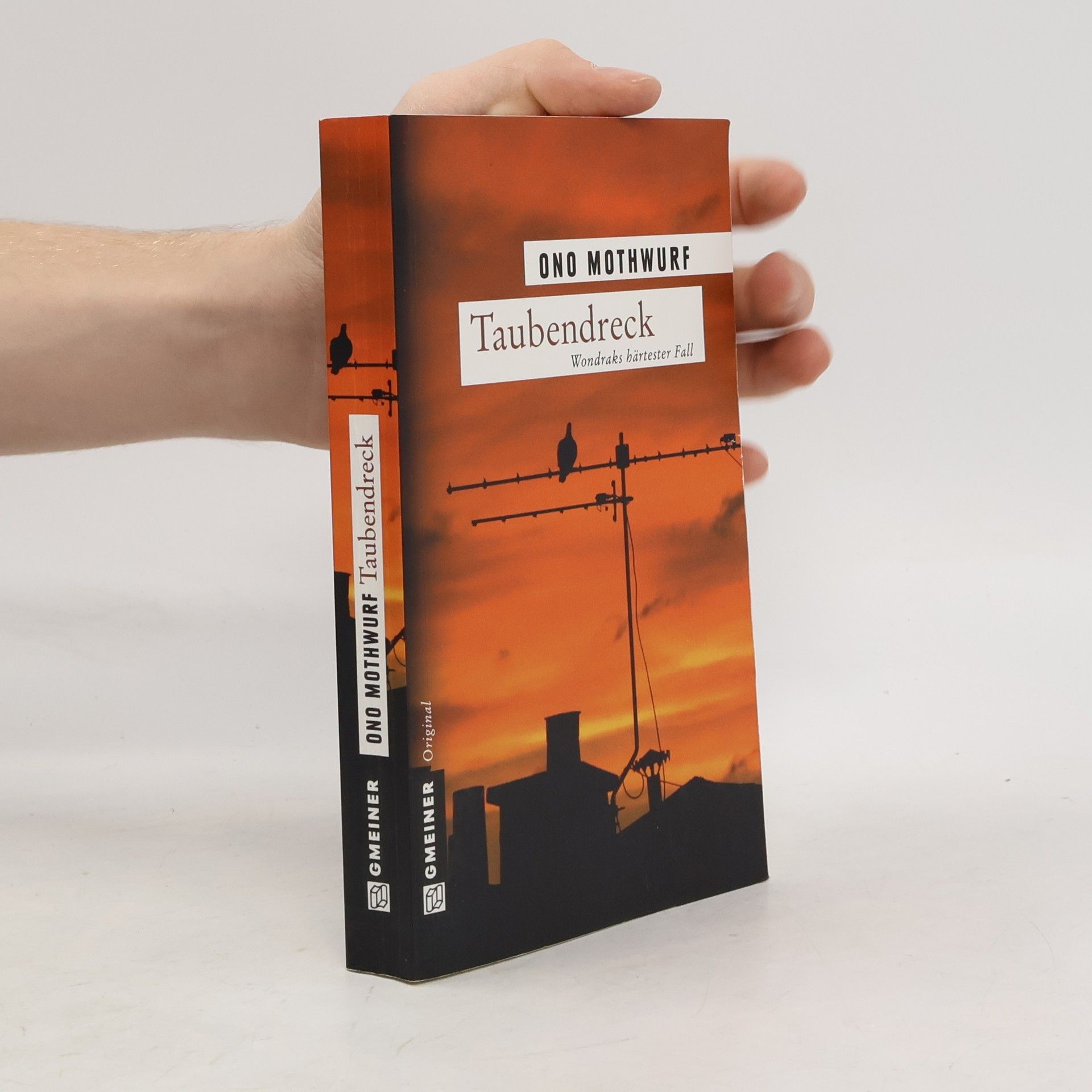 Kommissar Wondrak: Taubendreck. Kriminalroman