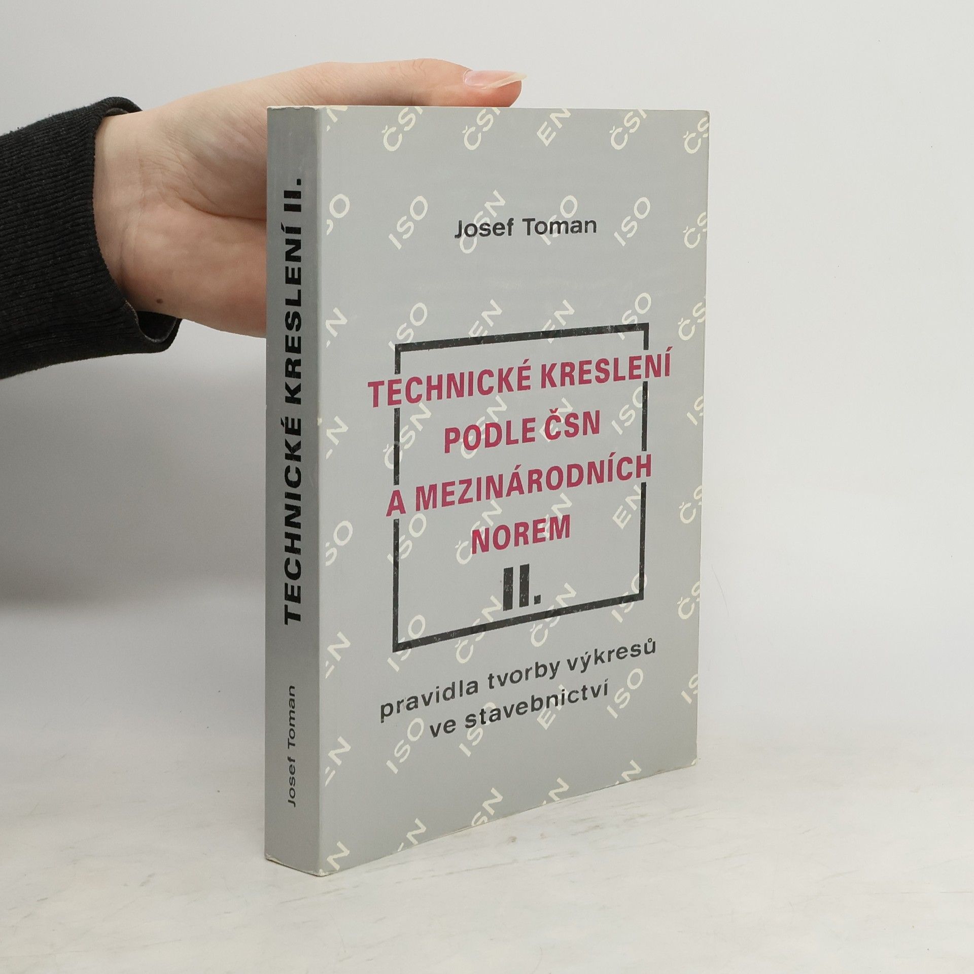 Josef Toman Technické kreslení podle ČSN a mezinárodních norem II.