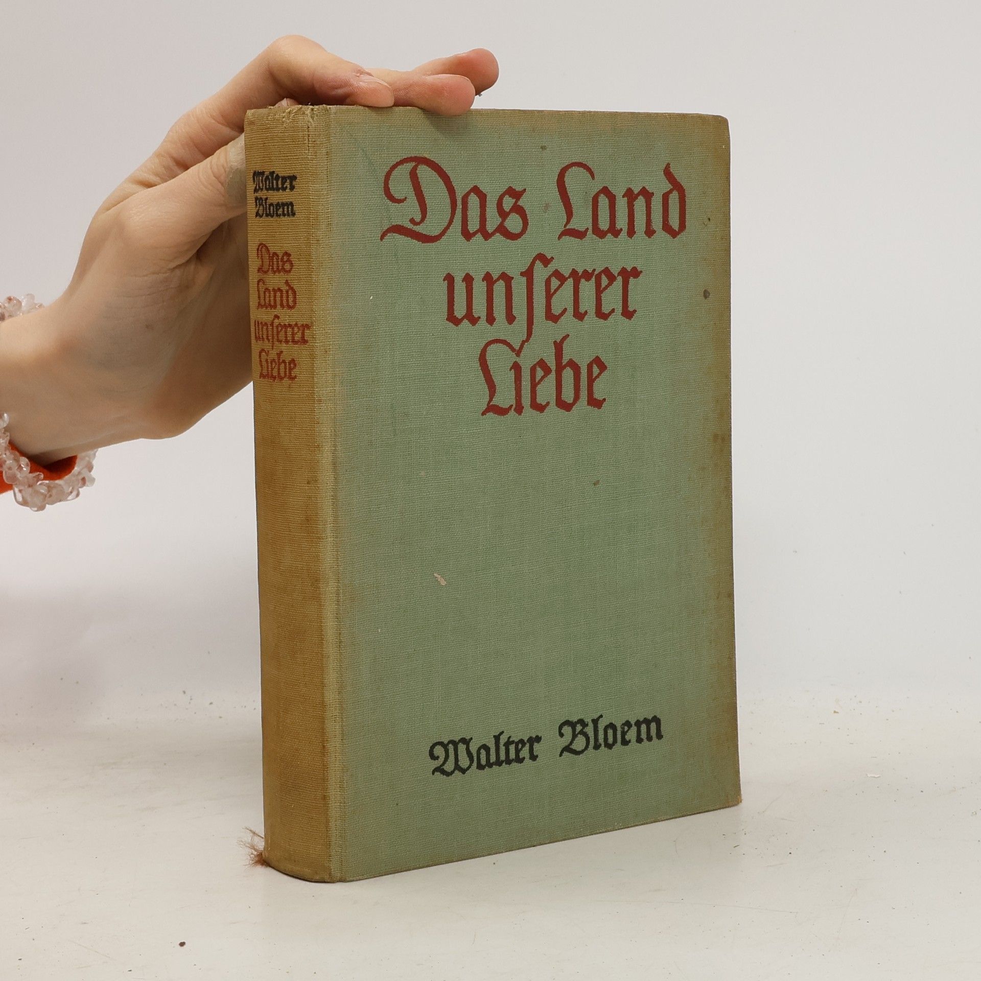 Walter Bloem Das Land unserer Liebe