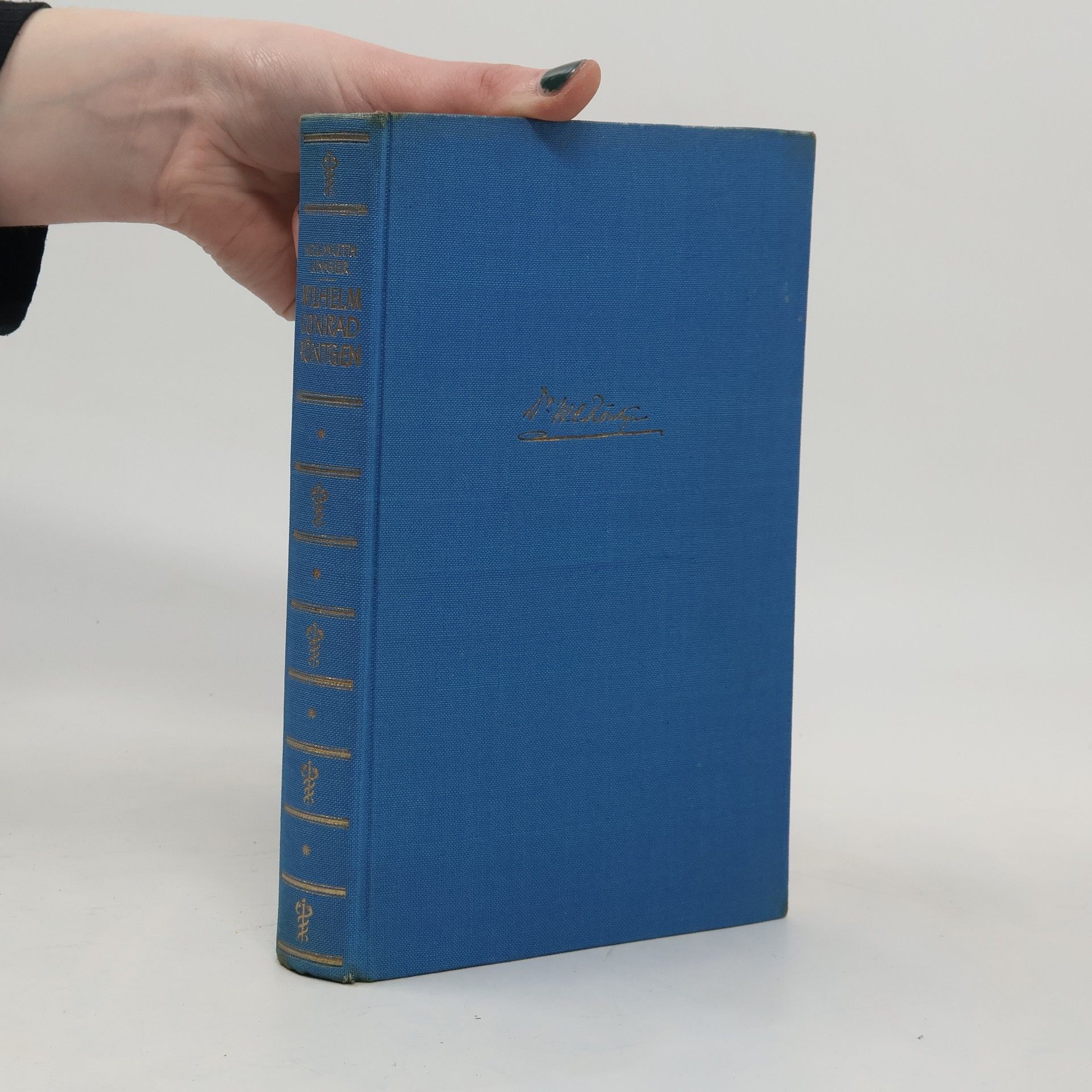 Hellmuth Unger Wilhelm Conrad Röntgen