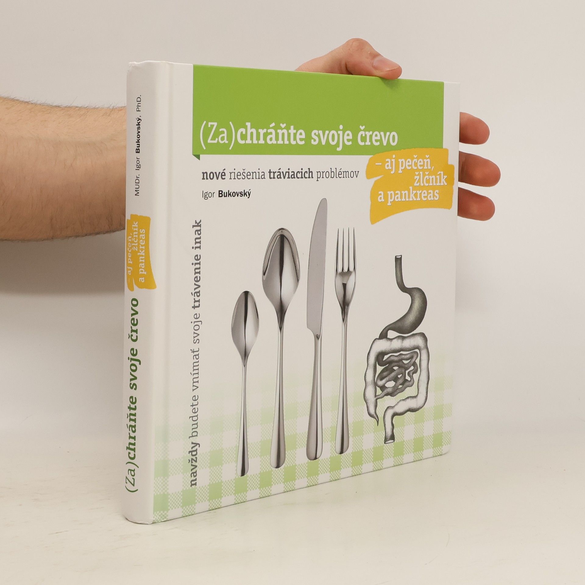 Igor Bukovský (Za)chráňte svoje črevo - aj pečeň, žlčník a pankreas