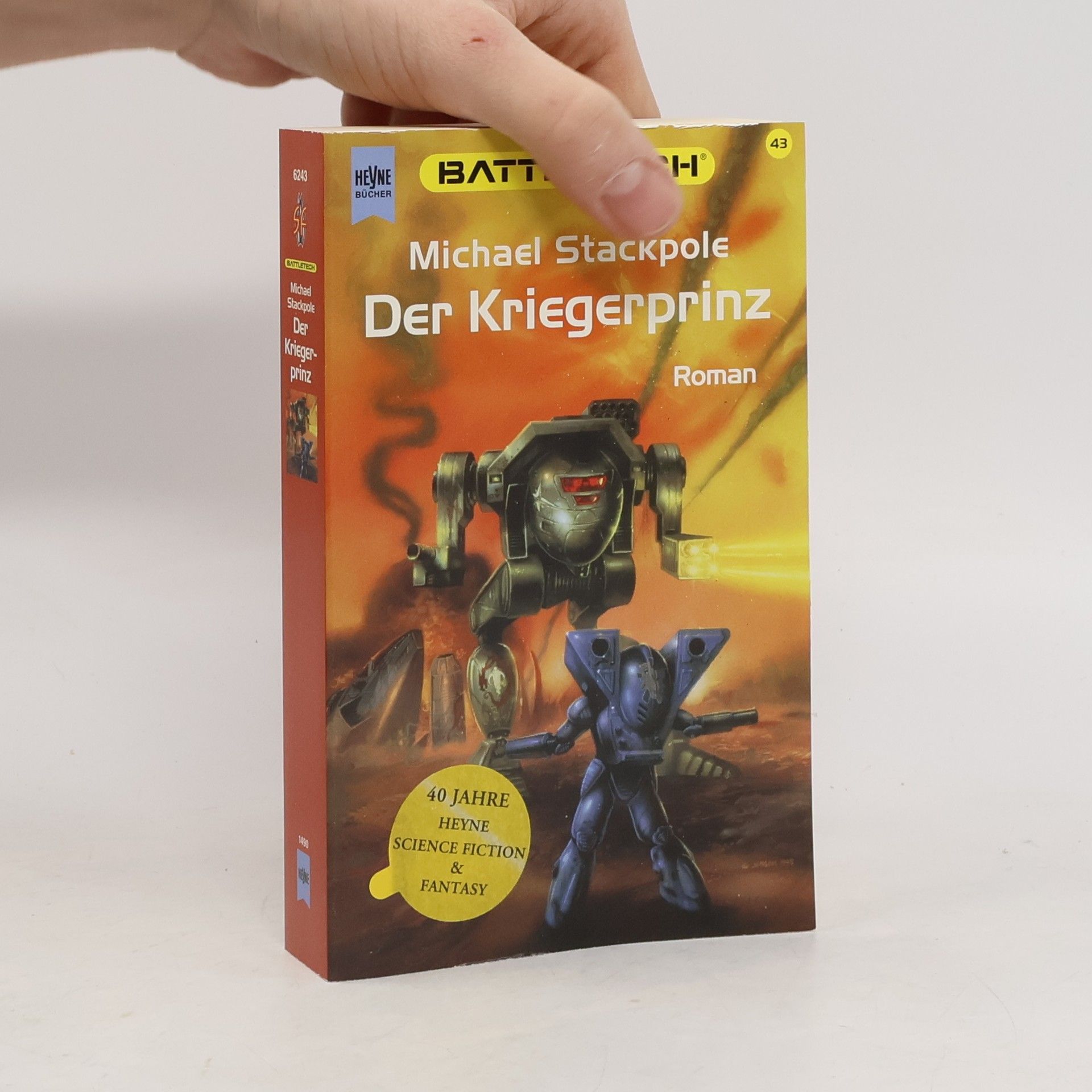 Michael A. Stackpole Der Kriegerprinz. Science Fiction Roman. Aus d. Amerikan. v. Reinhold H. Mai