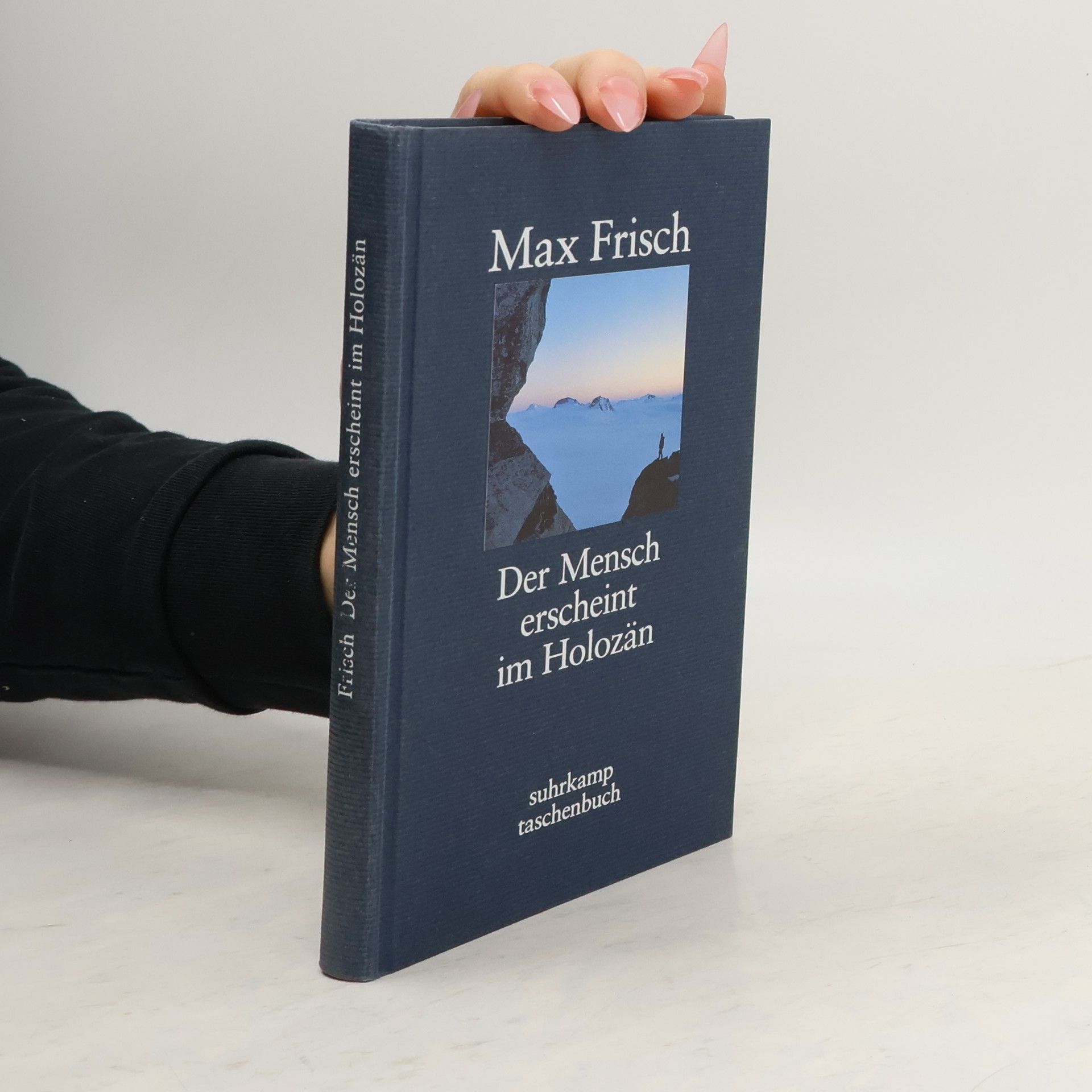 Max Frisch Der Mensch erscheint im Holozän