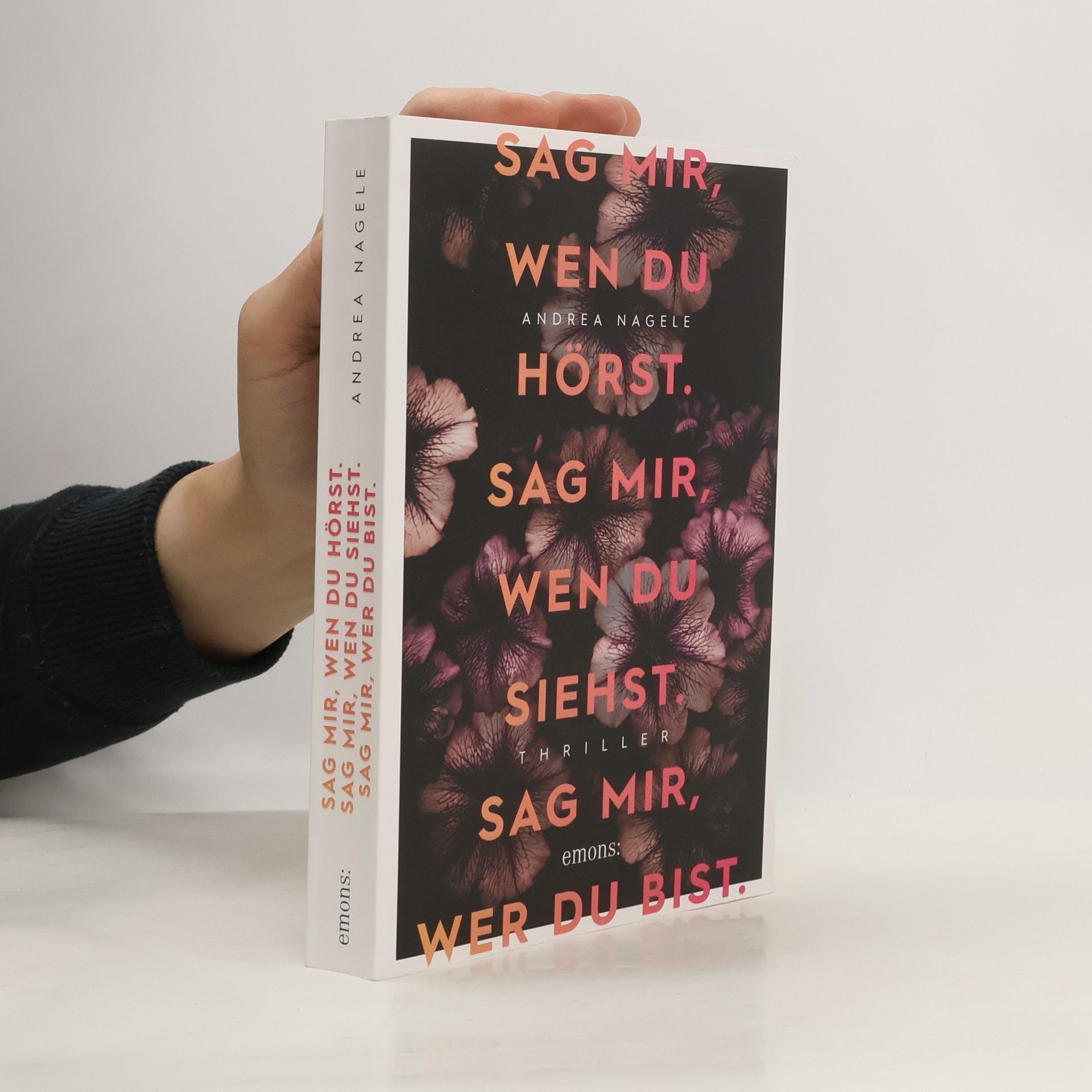 Andrea Nagele-König Sag mir, wen du hörst, sag mir, wen du siehst, sag mir, wer du bist