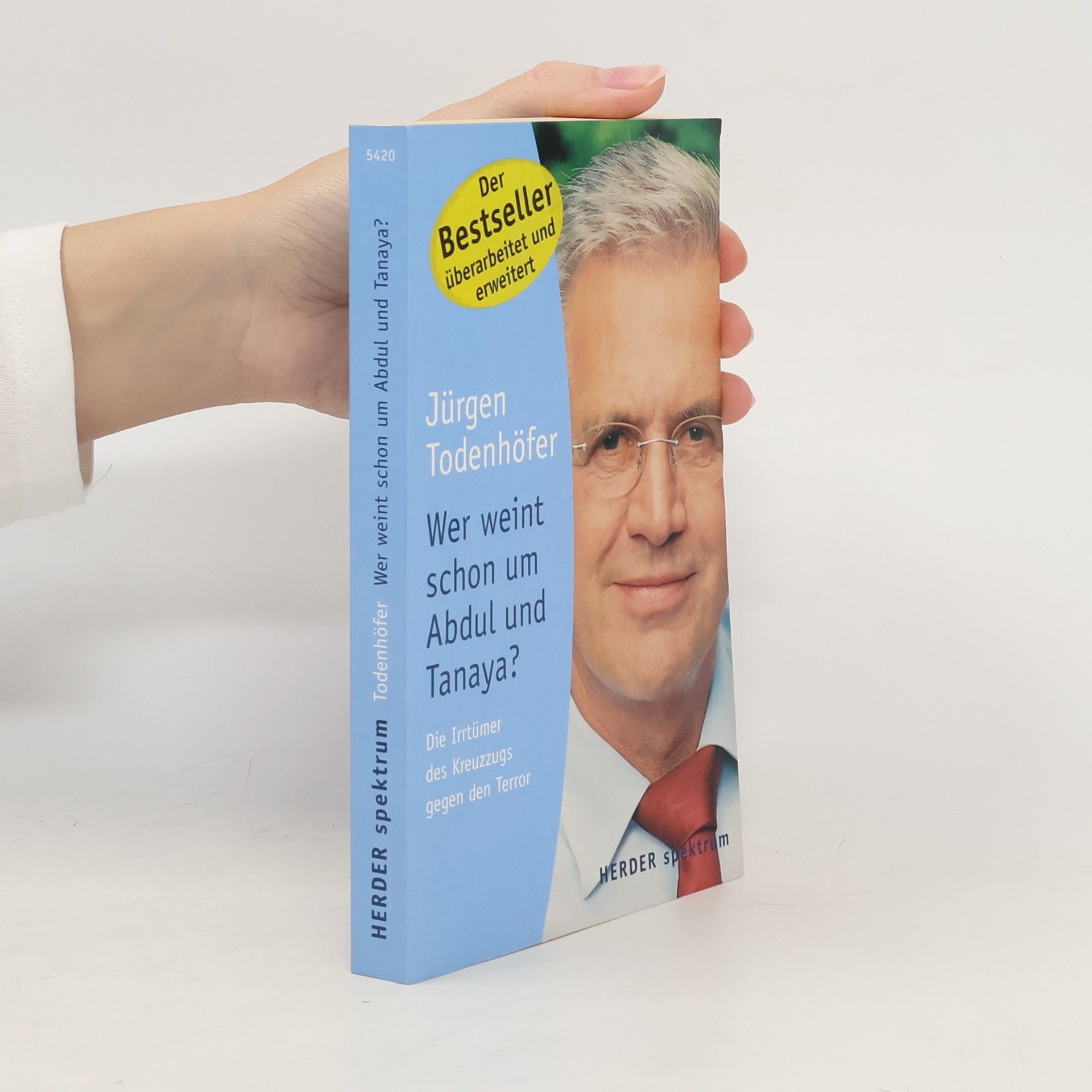 Jürgen Todenhöfer Wer weint schon um Abdul und Tanaya?