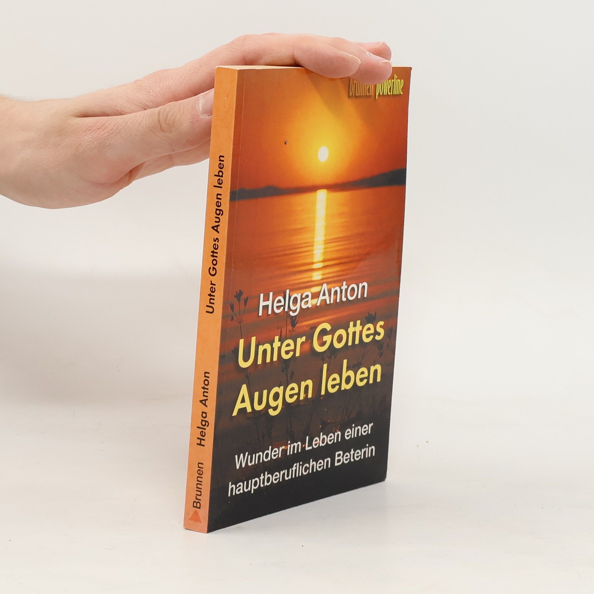 Helga Anton Unter Gottes Augen leben