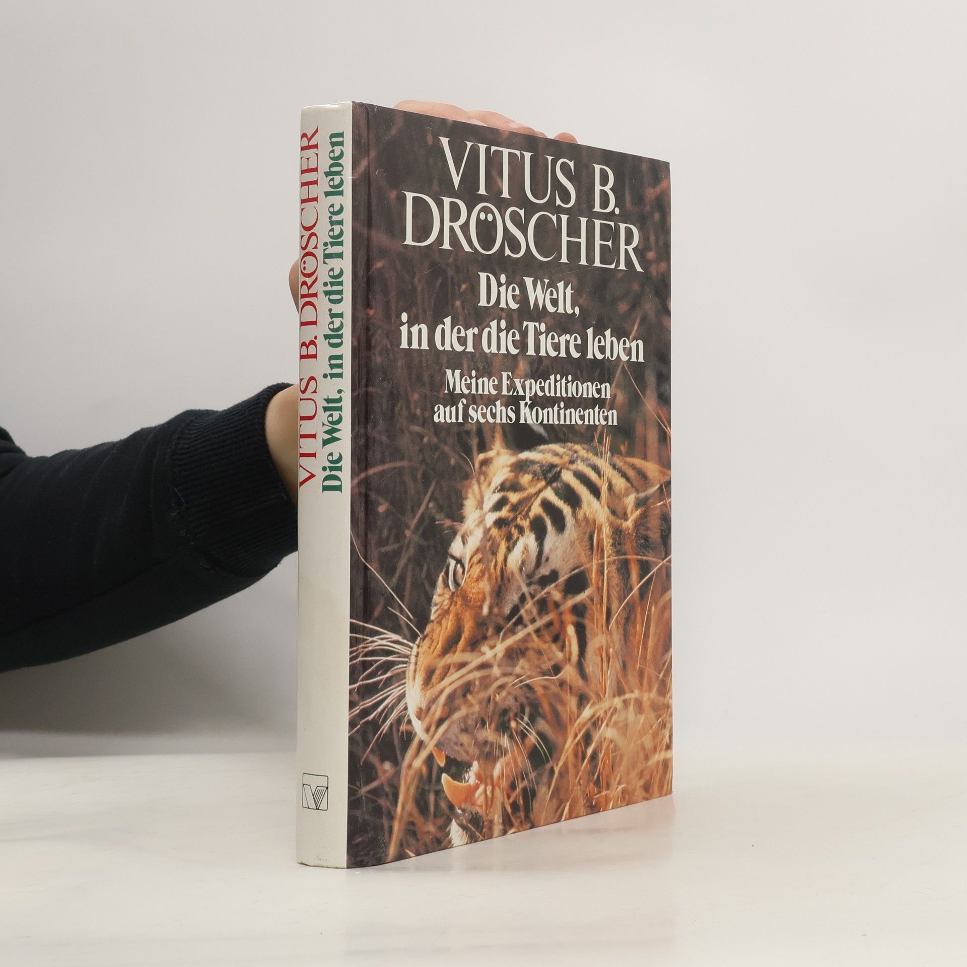 Vitus B. Dröscher Die Welt, in der die Tiere leben