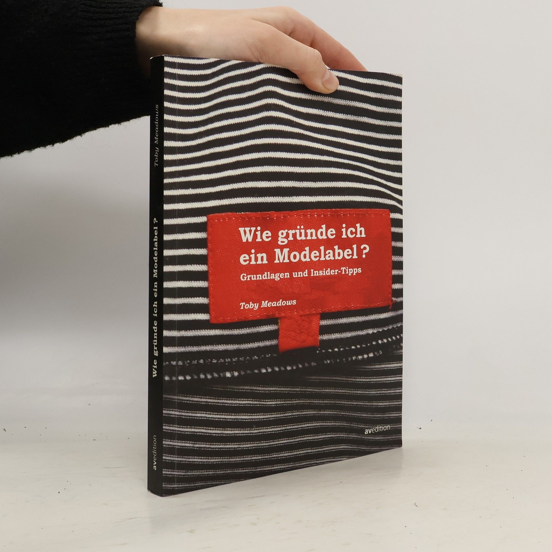 Toby Meadows Wie gründe ich ein Modelabel?