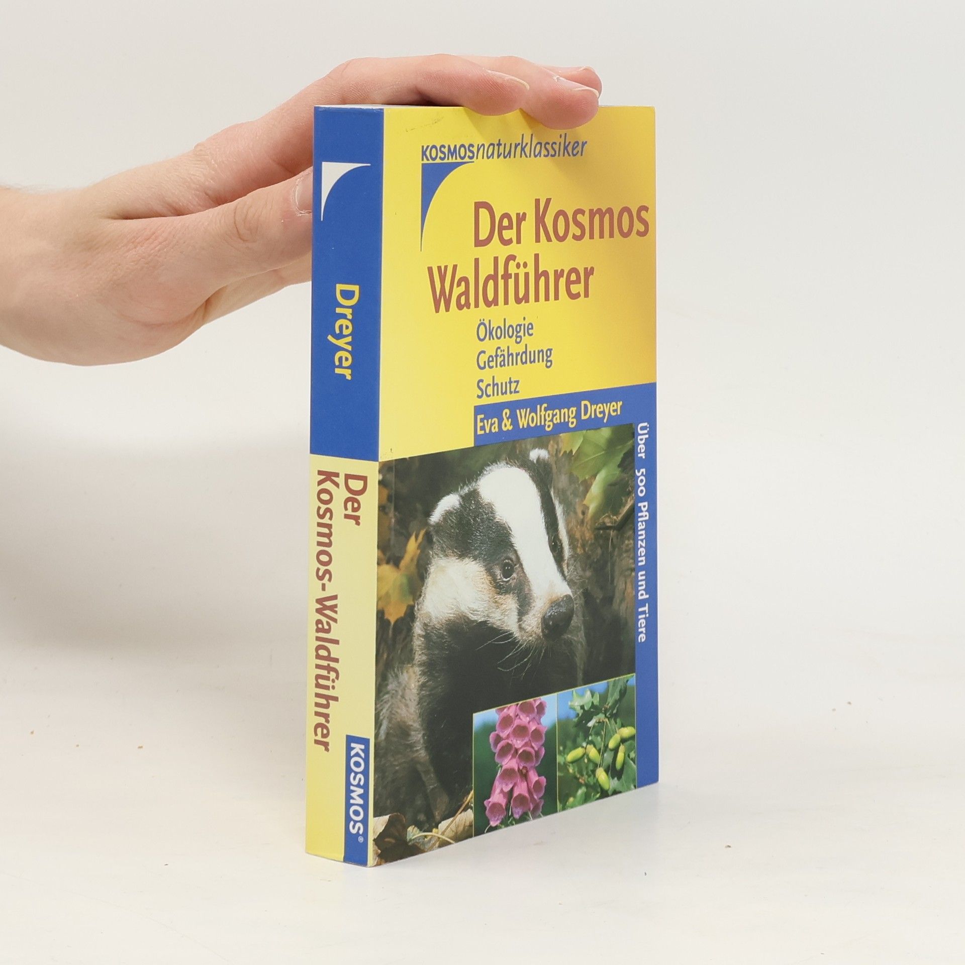 Der Kosmos Waldführer. Ökologie, Gefährdung, Schutz